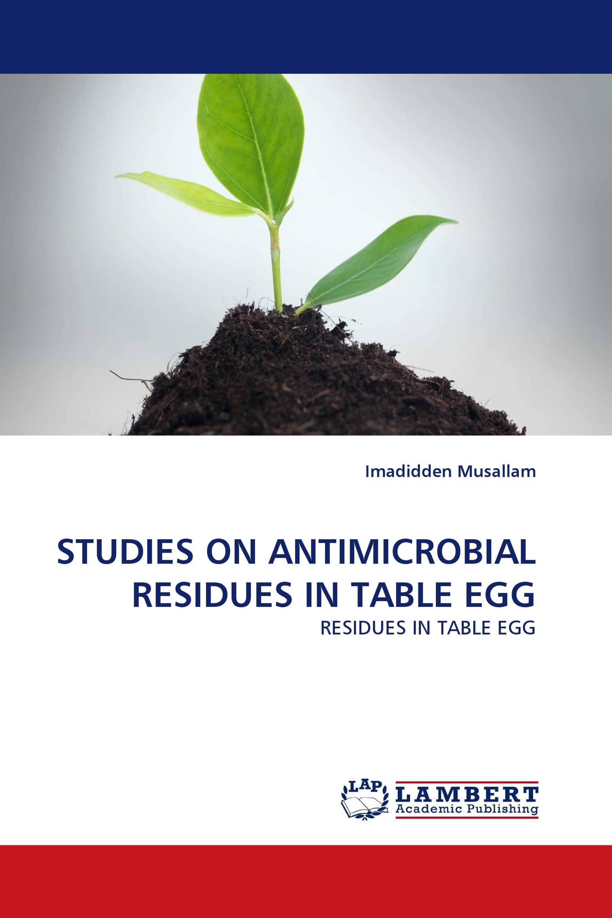 STUDIES ON ANTIMICROBIAL RESIDUES IN TABLE EGG