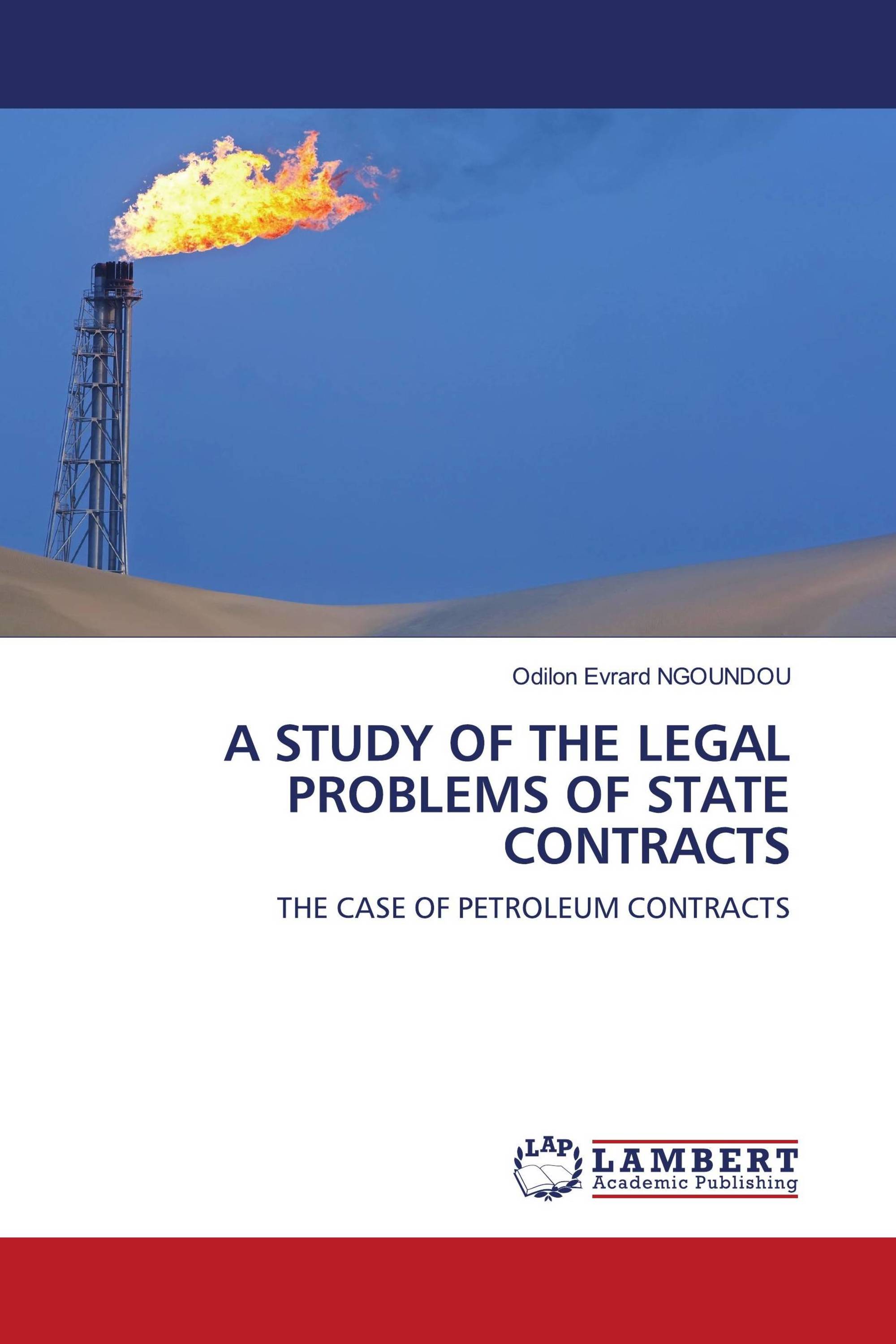 A STUDY OF THE LEGAL PROBLEMS OF STATE CONTRACTS