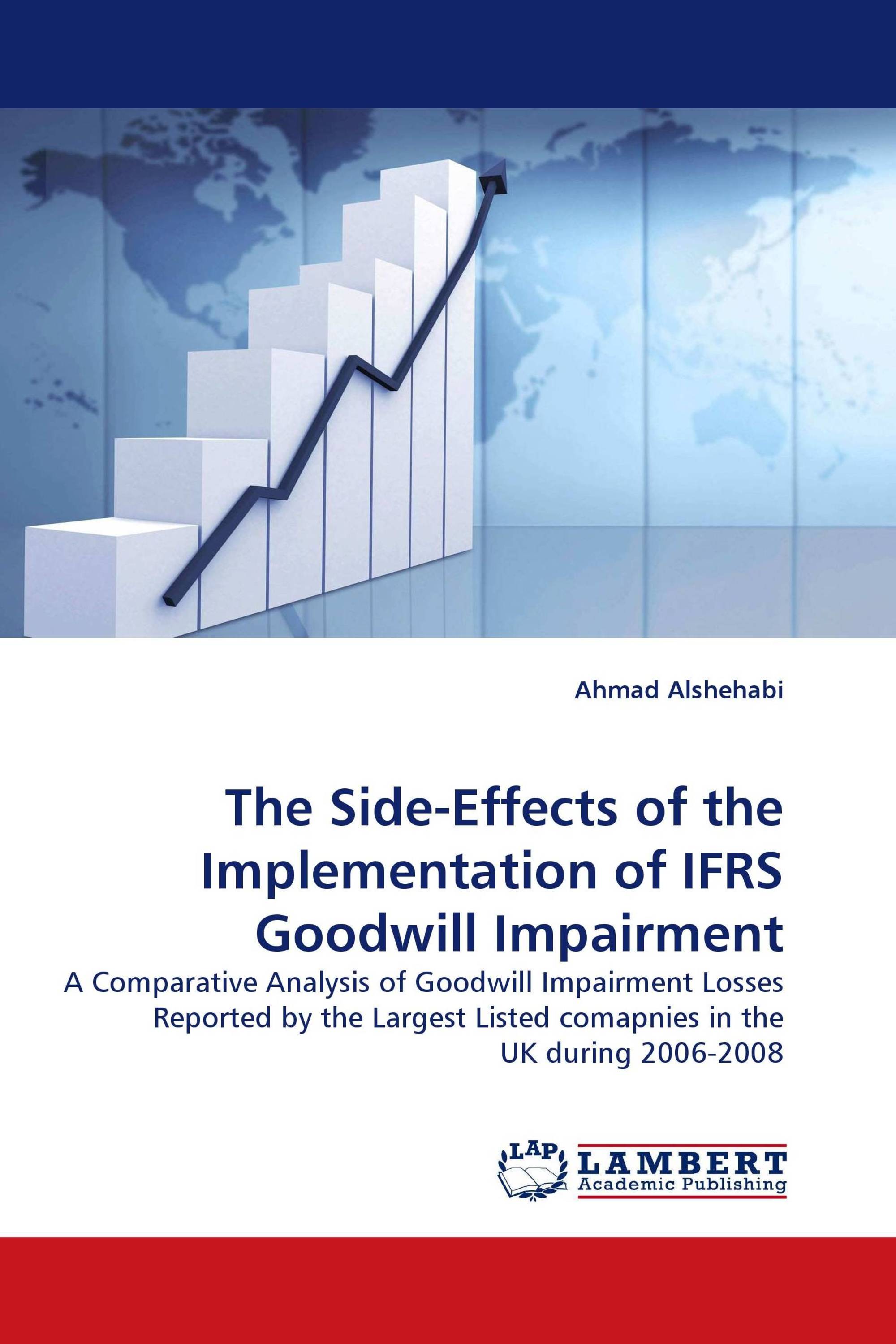 The Side-Effects of the Implementation of IFRS Goodwill Impairment