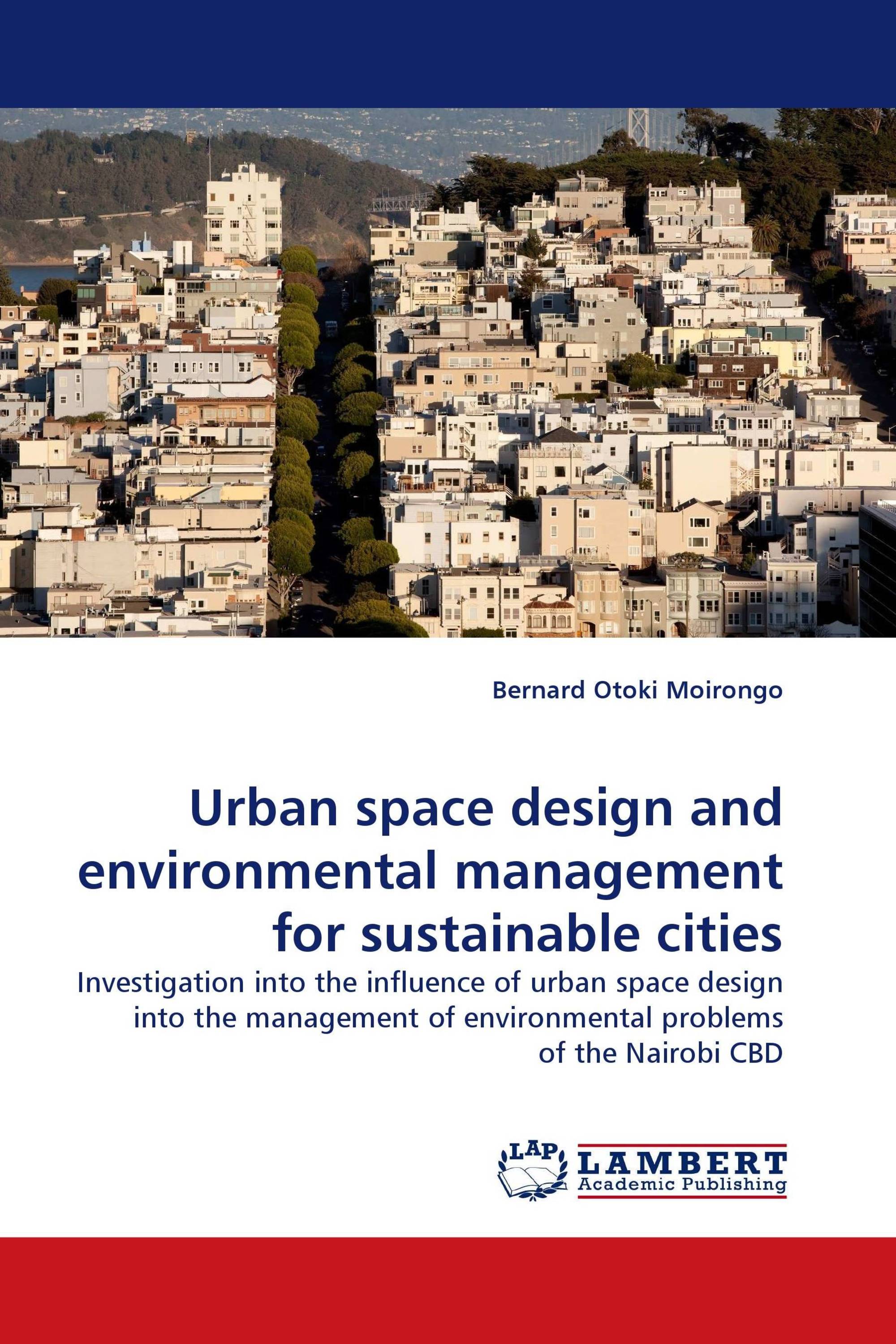 Urban space design and environmental management for sustainable cities