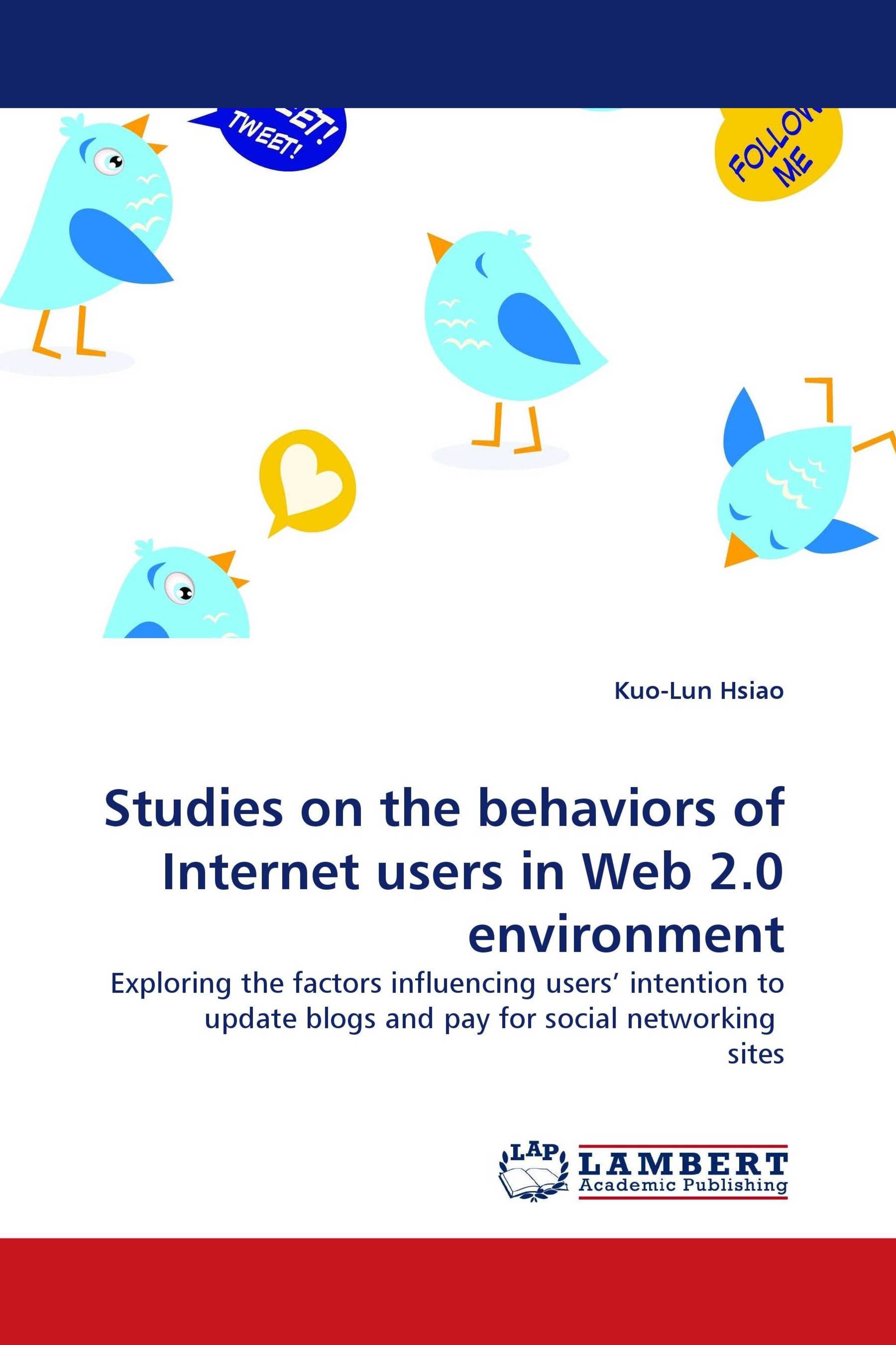 Studies on the behaviors of Internet users in Web 2.0 environment