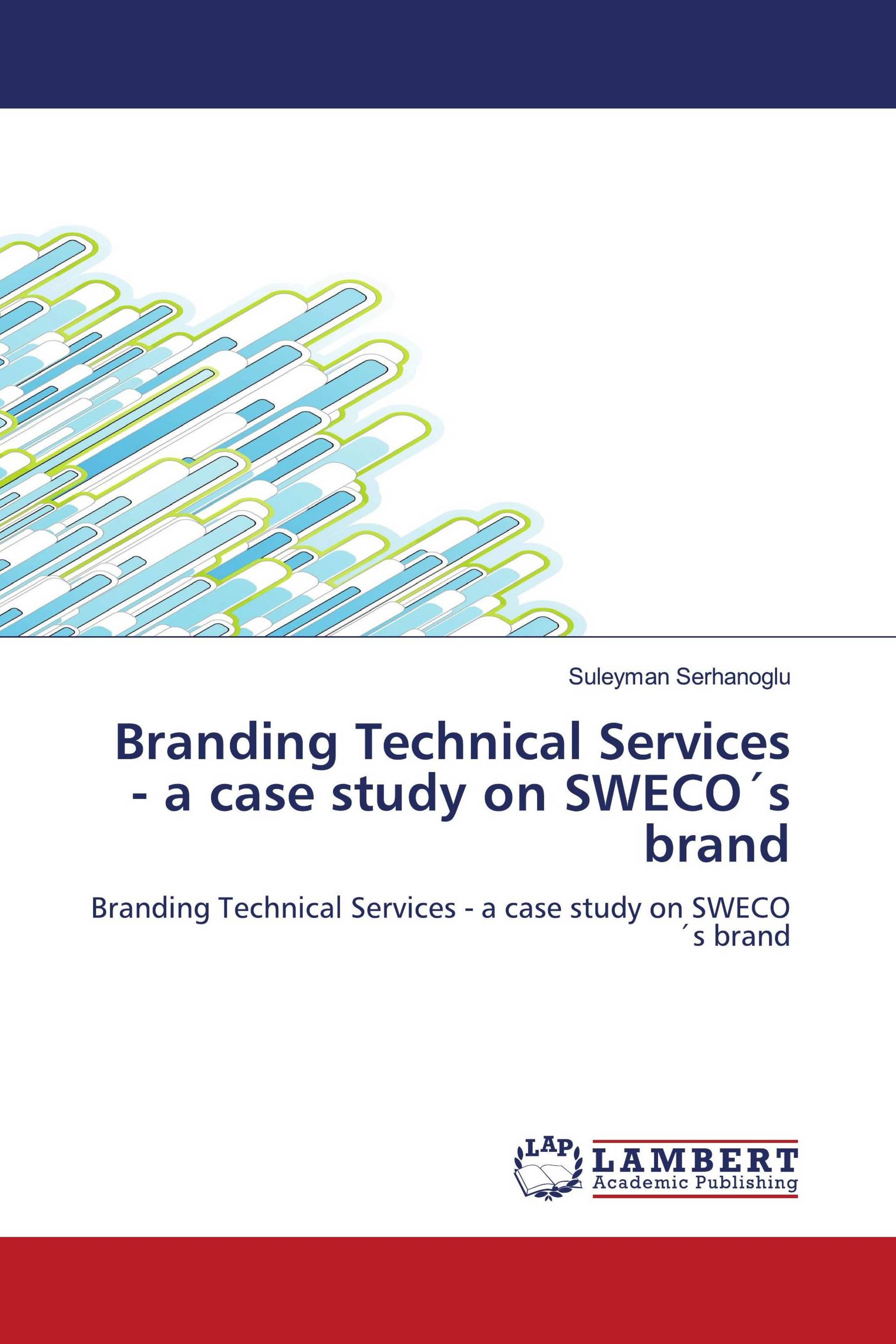 Branding Technical Services - a case study on SWECO´s brand