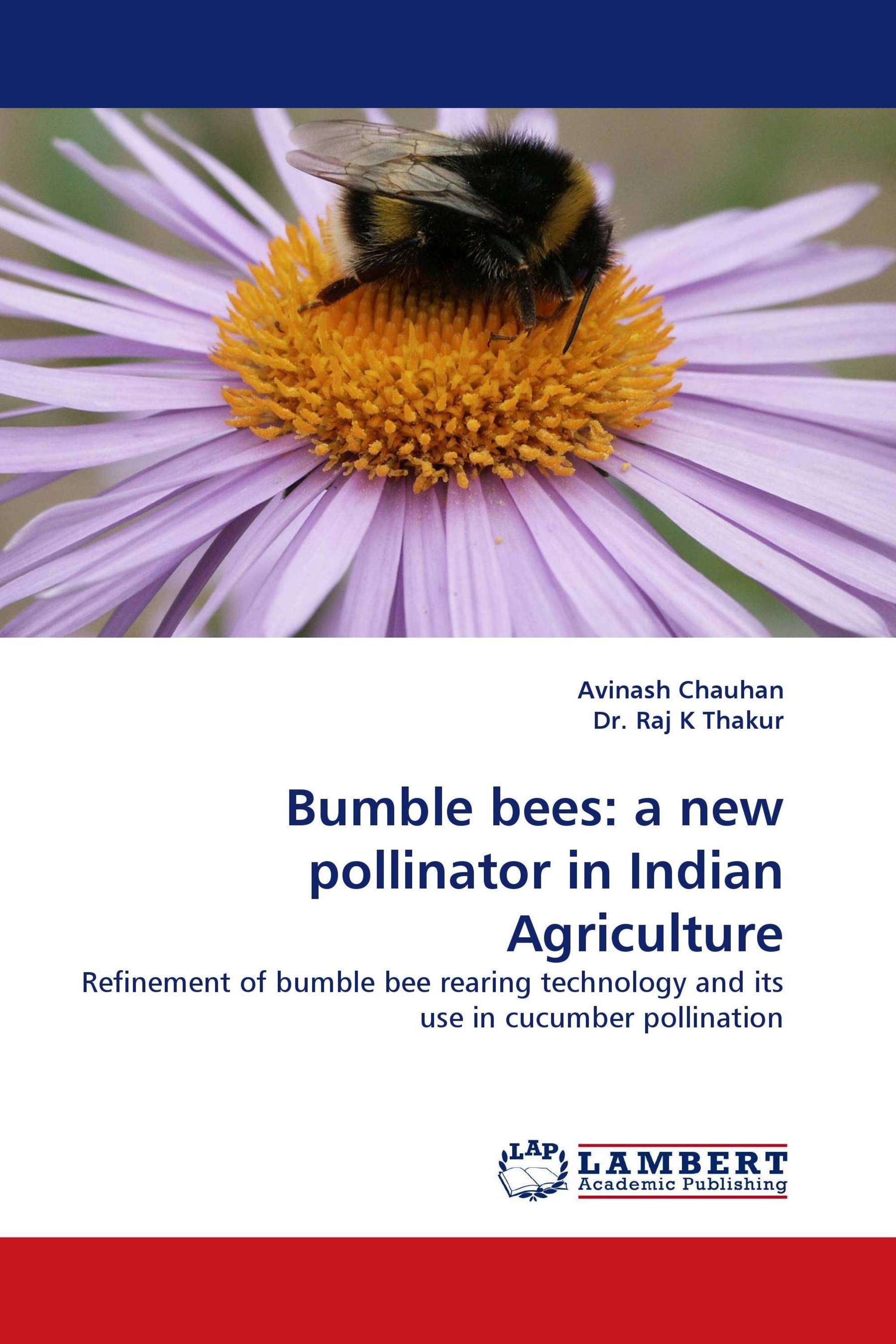 Bumble bees: a new pollinator in Indian Agriculture