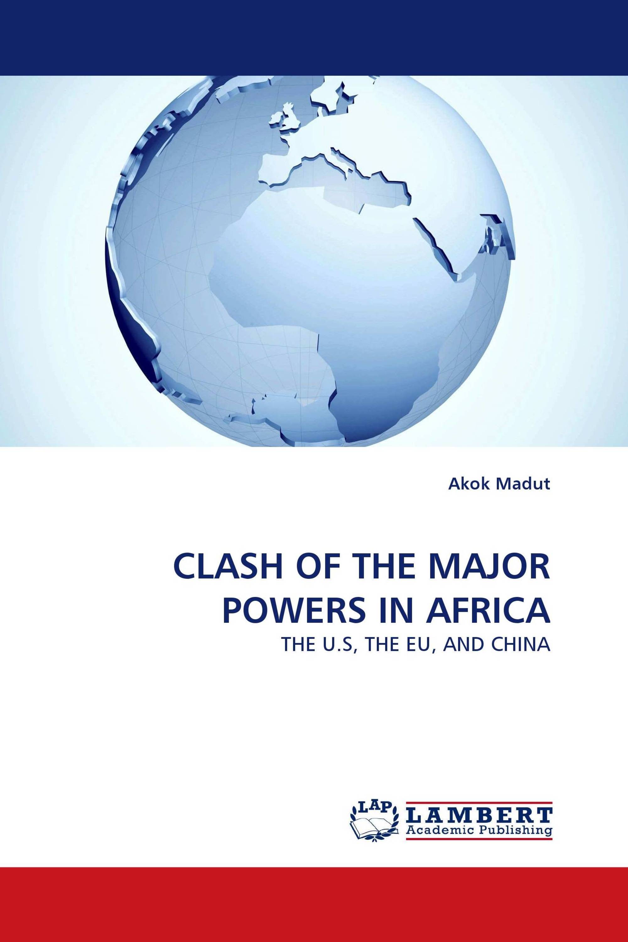 CLASH OF THE MAJOR POWERS IN AFRICA