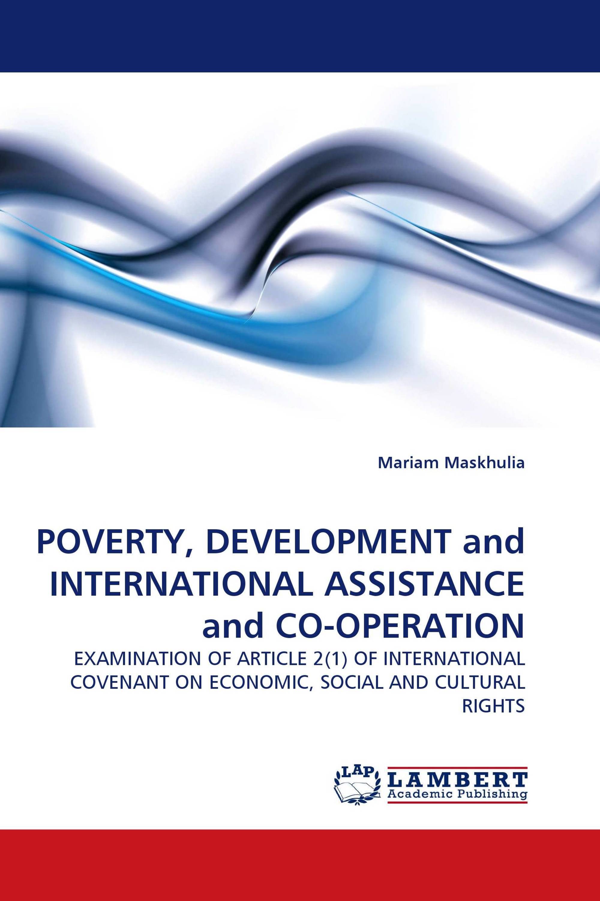 POVERTY, DEVELOPMENT and INTERNATIONAL ASSISTANCE and CO-OPERATION