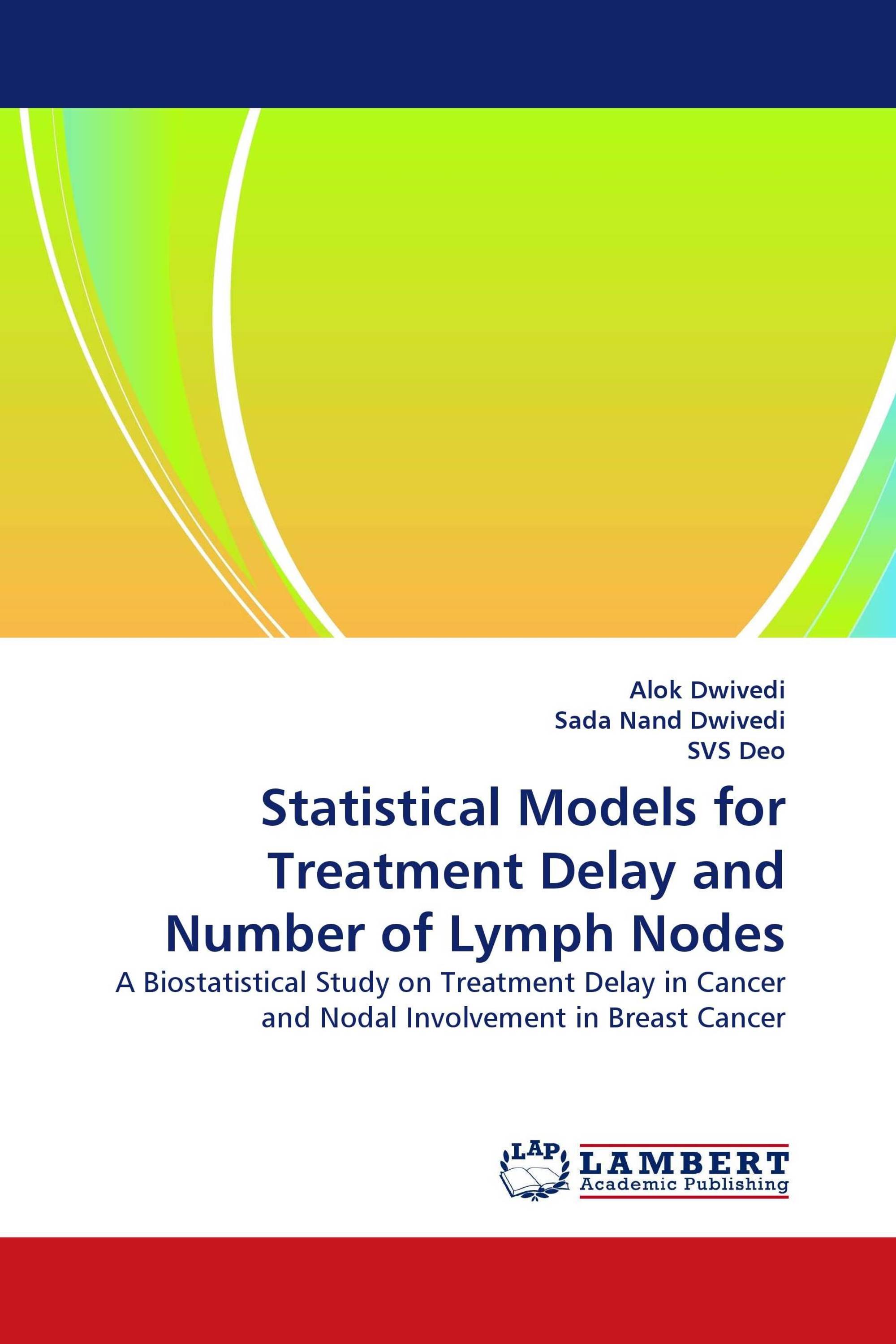 Statistical Models for Treatment Delay and Number of Lymph Nodes