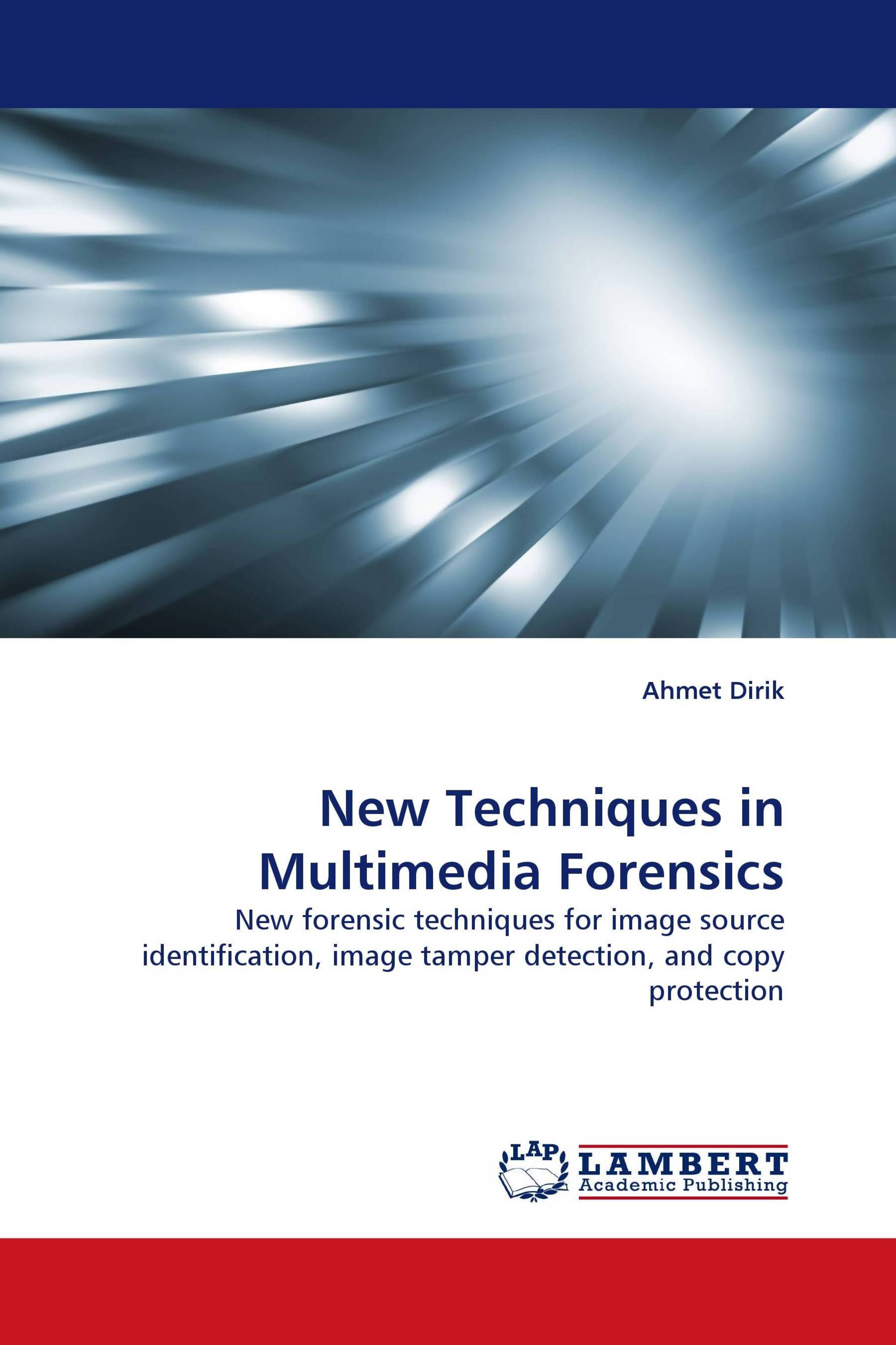 New Techniques in Multimedia Forensics