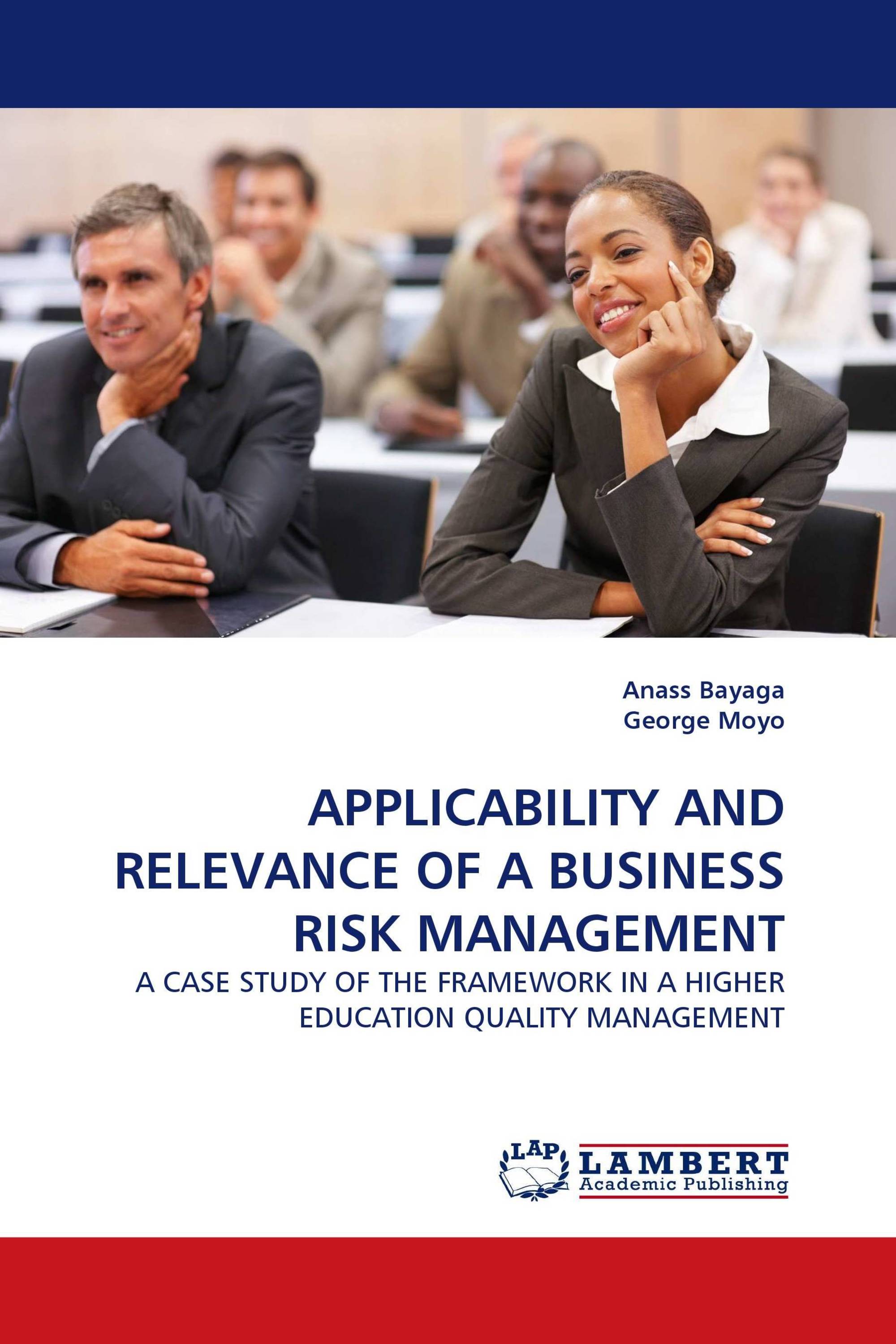 APPLICABILITY AND RELEVANCE OF A BUSINESS RISK MANAGEMENT