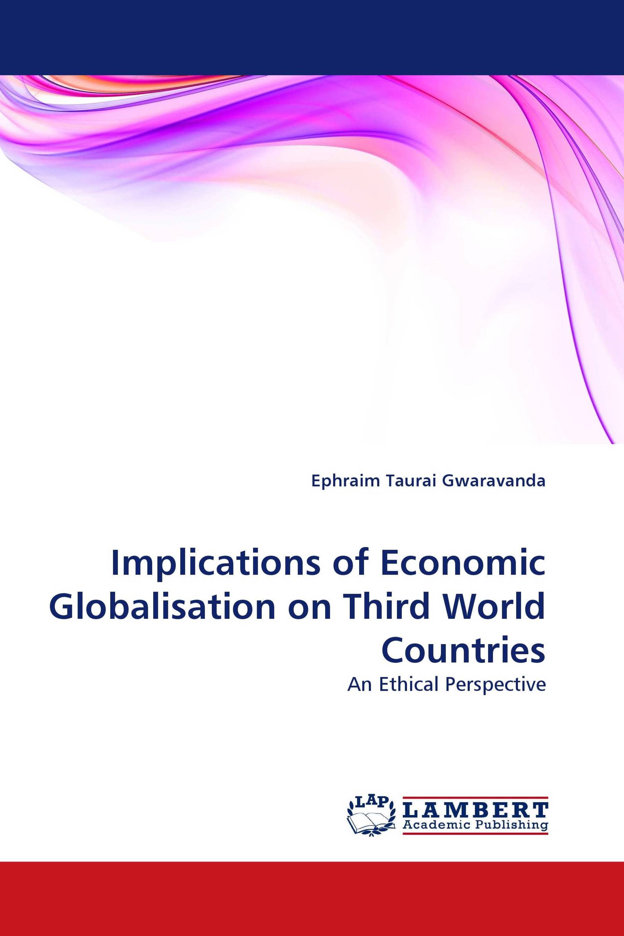 Implications of Economic Globalisation on Third World Countries