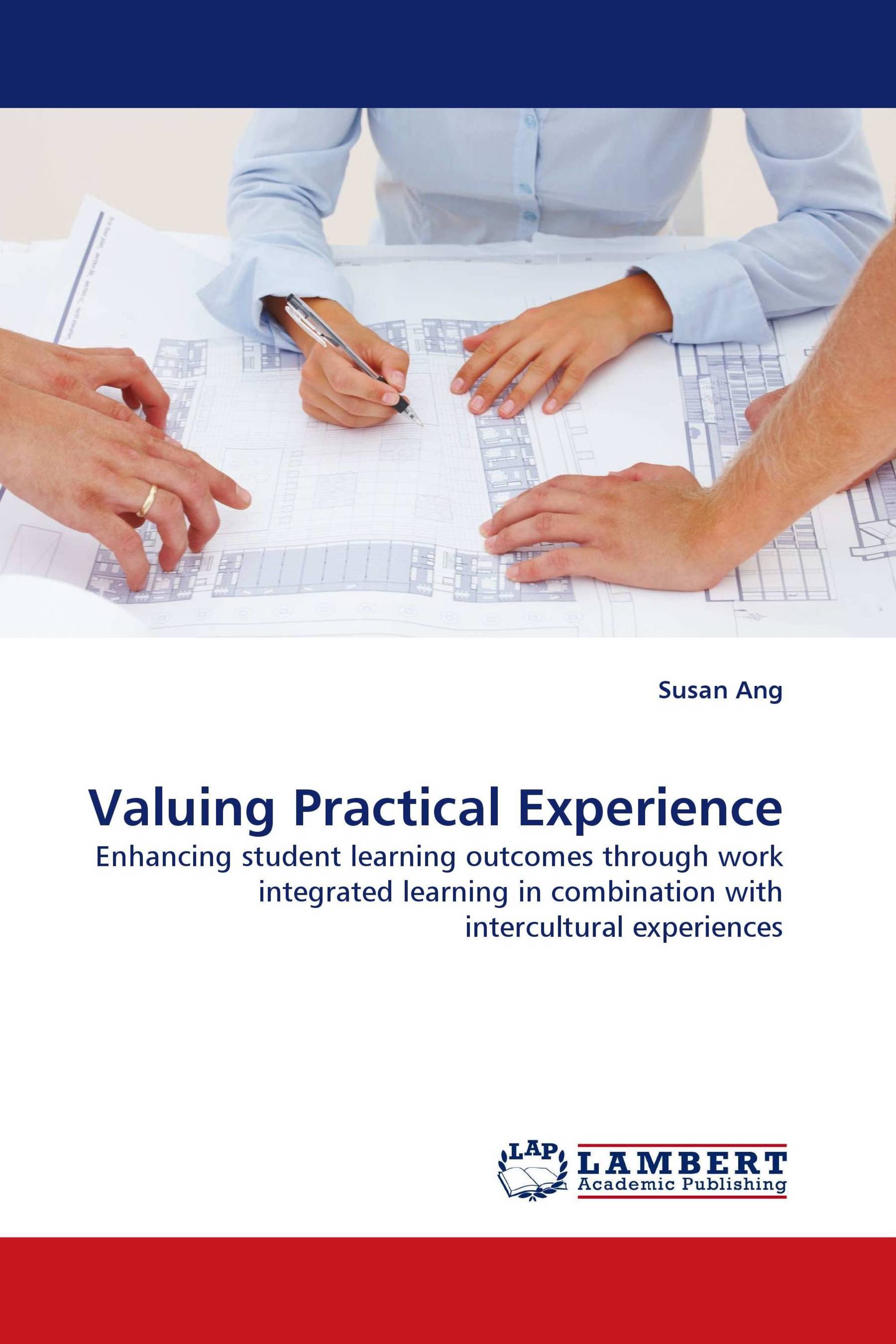 Valuing Practical Experience