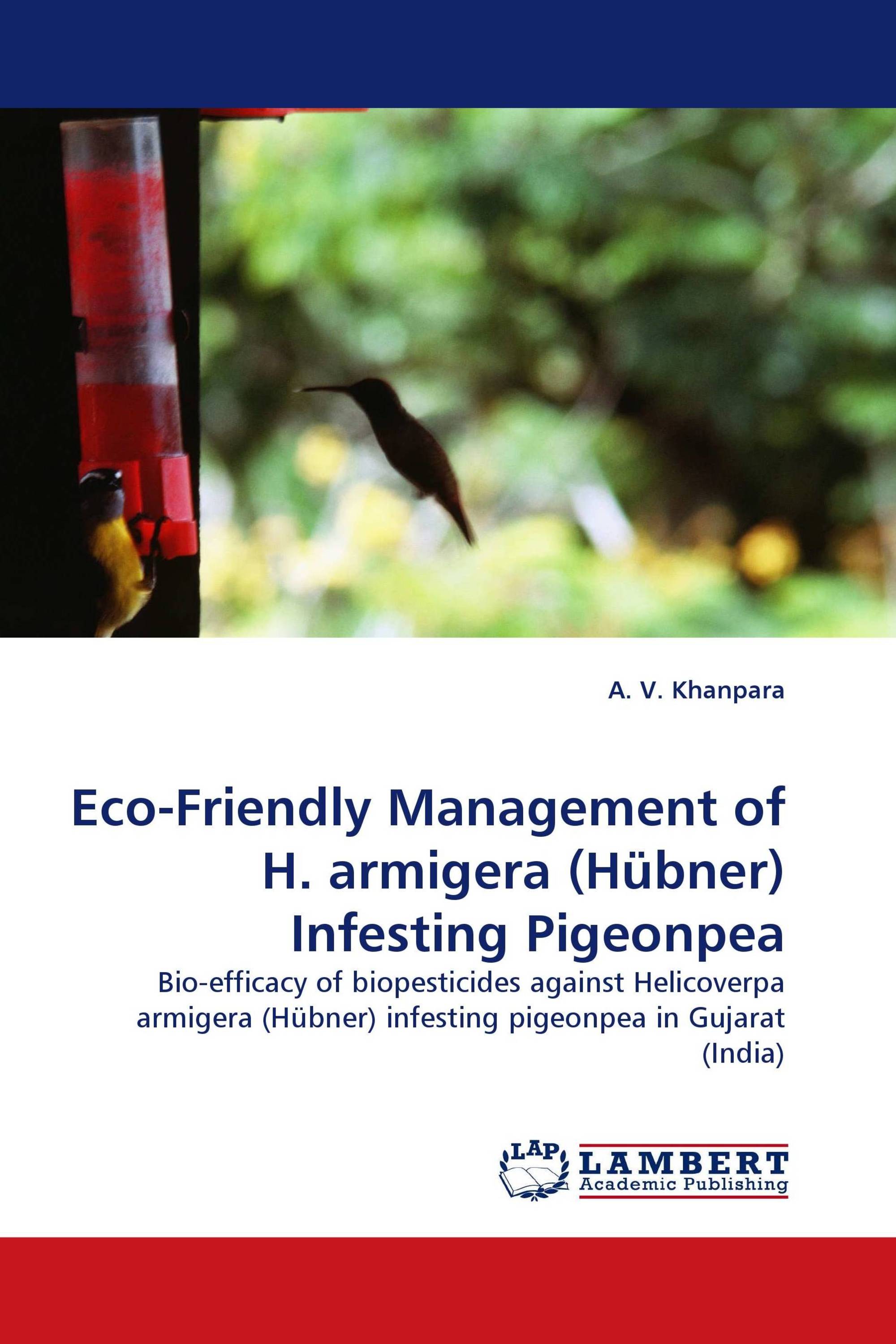 Eco-Friendly Management of H. armigera (Hübner) Infesting Pigeonpea