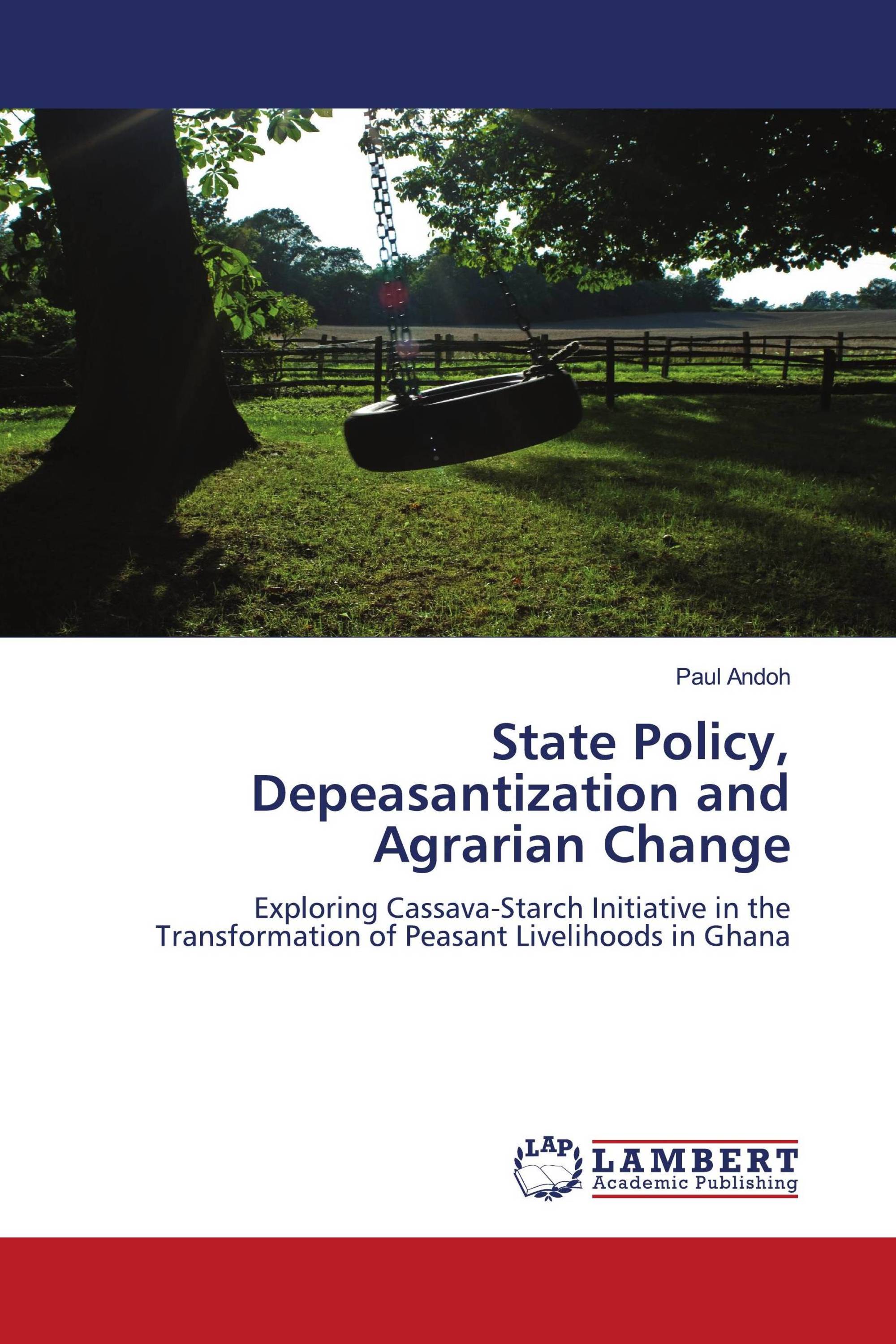 State Policy, Depeasantization and Agrarian Change