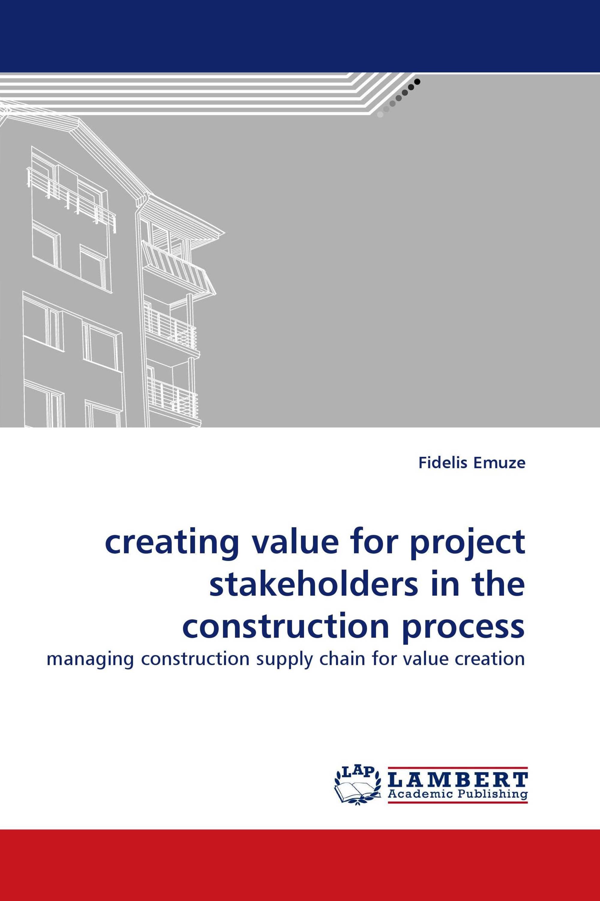 creating value for project stakeholders in the construction process