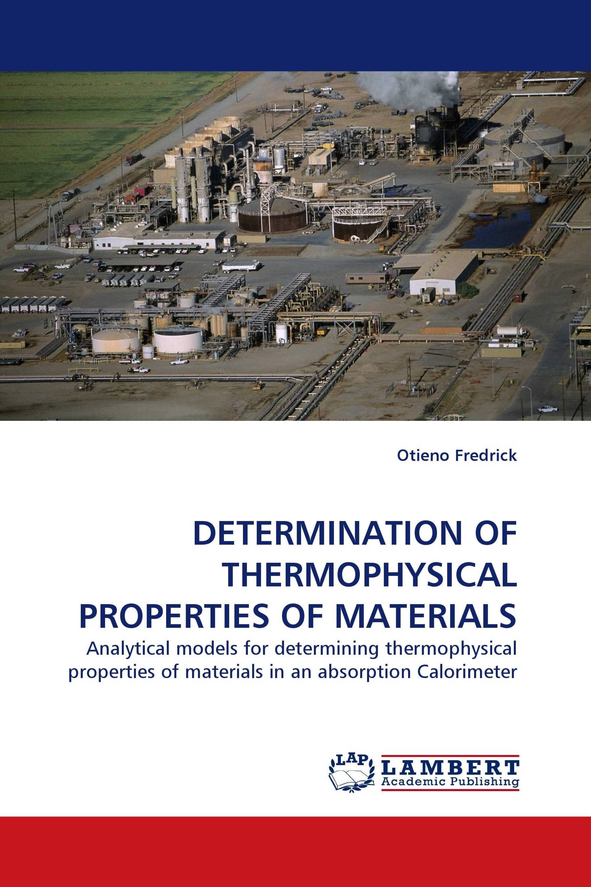 DETERMINATION OF THERMOPHYSICAL PROPERTIES OF MATERIALS