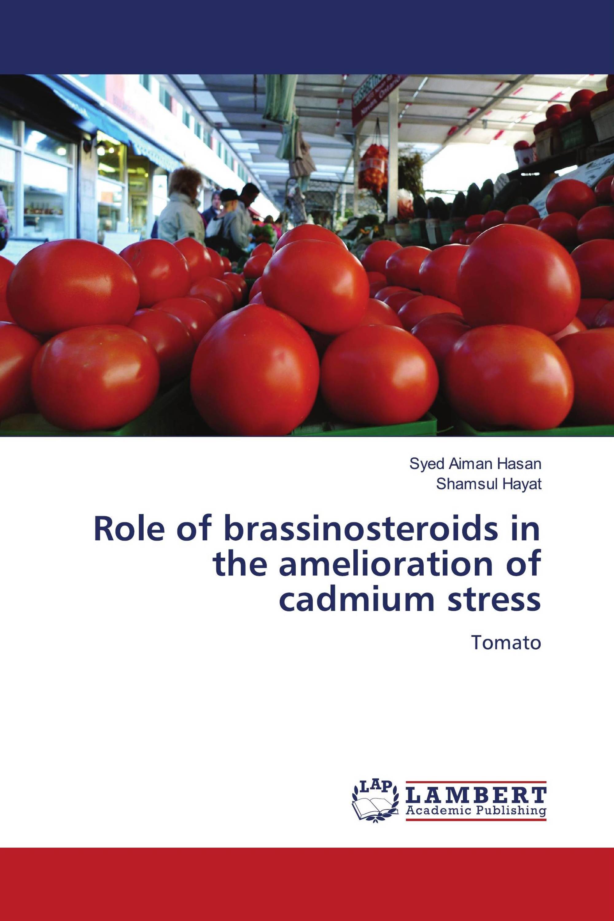 Role of brassinosteroids in the amelioration of cadmium stress