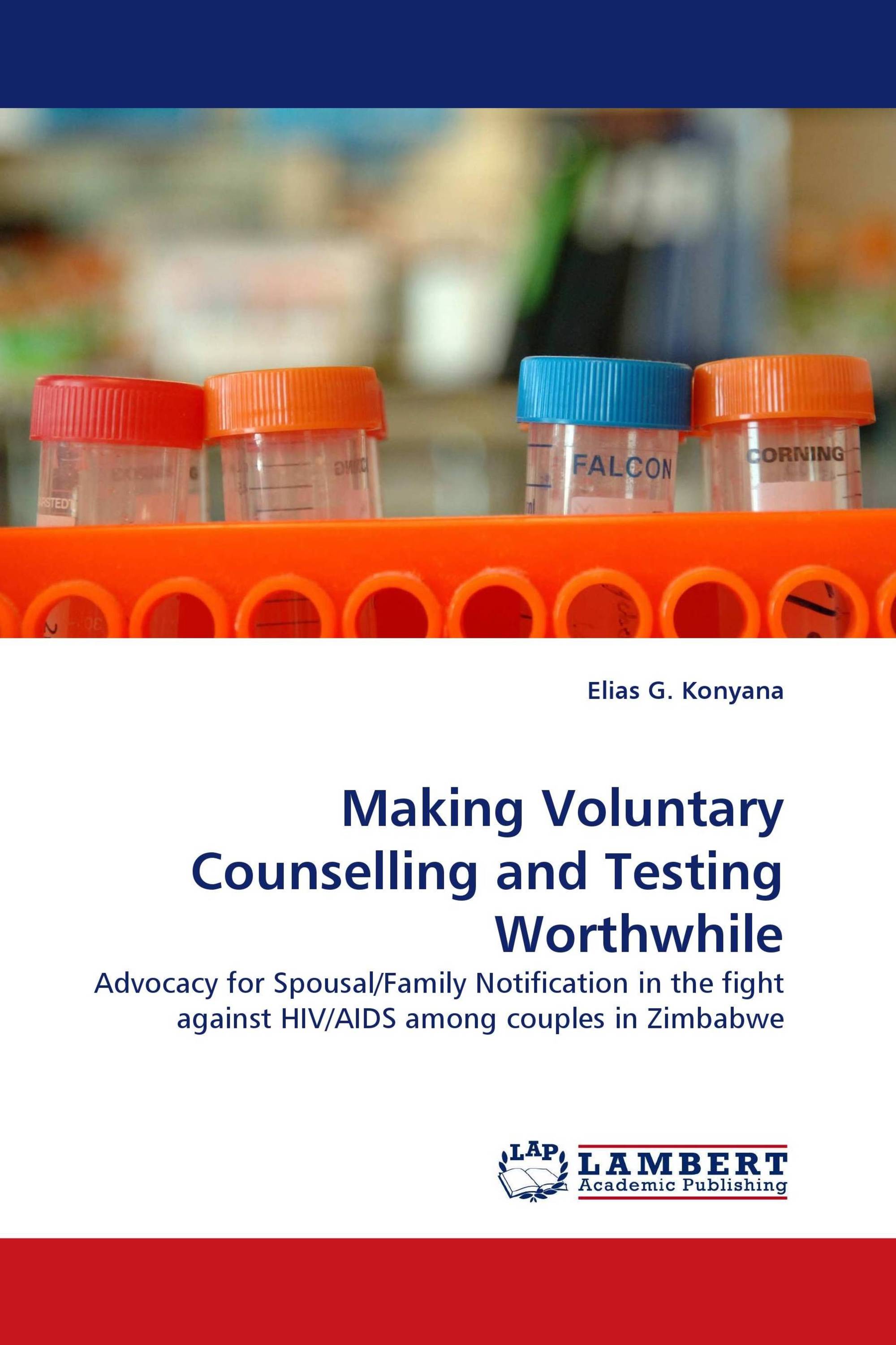 Making Voluntary Counselling and Testing Worthwhile