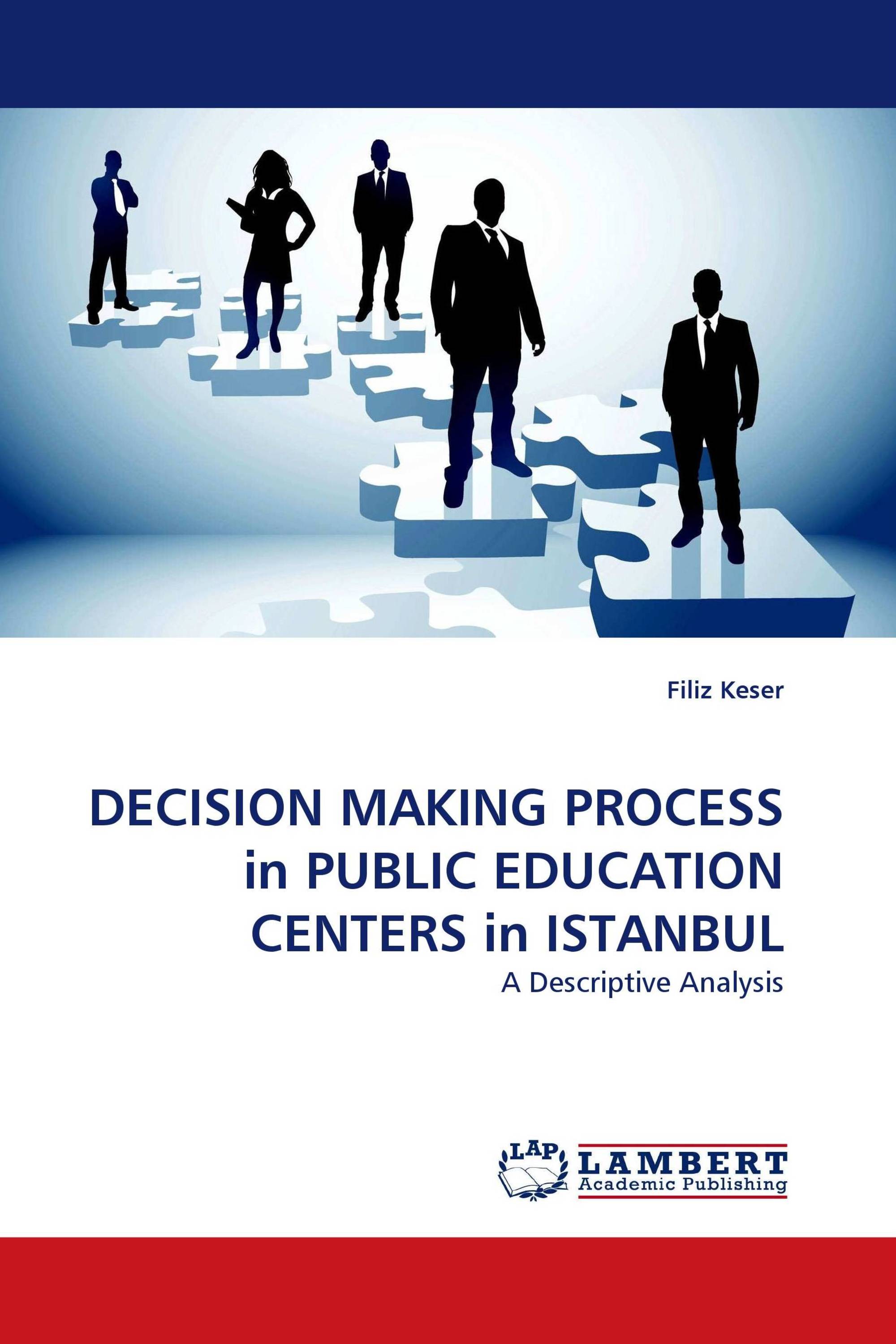 DECISION MAKING PROCESS in PUBLIC EDUCATION CENTERS in ISTANBUL