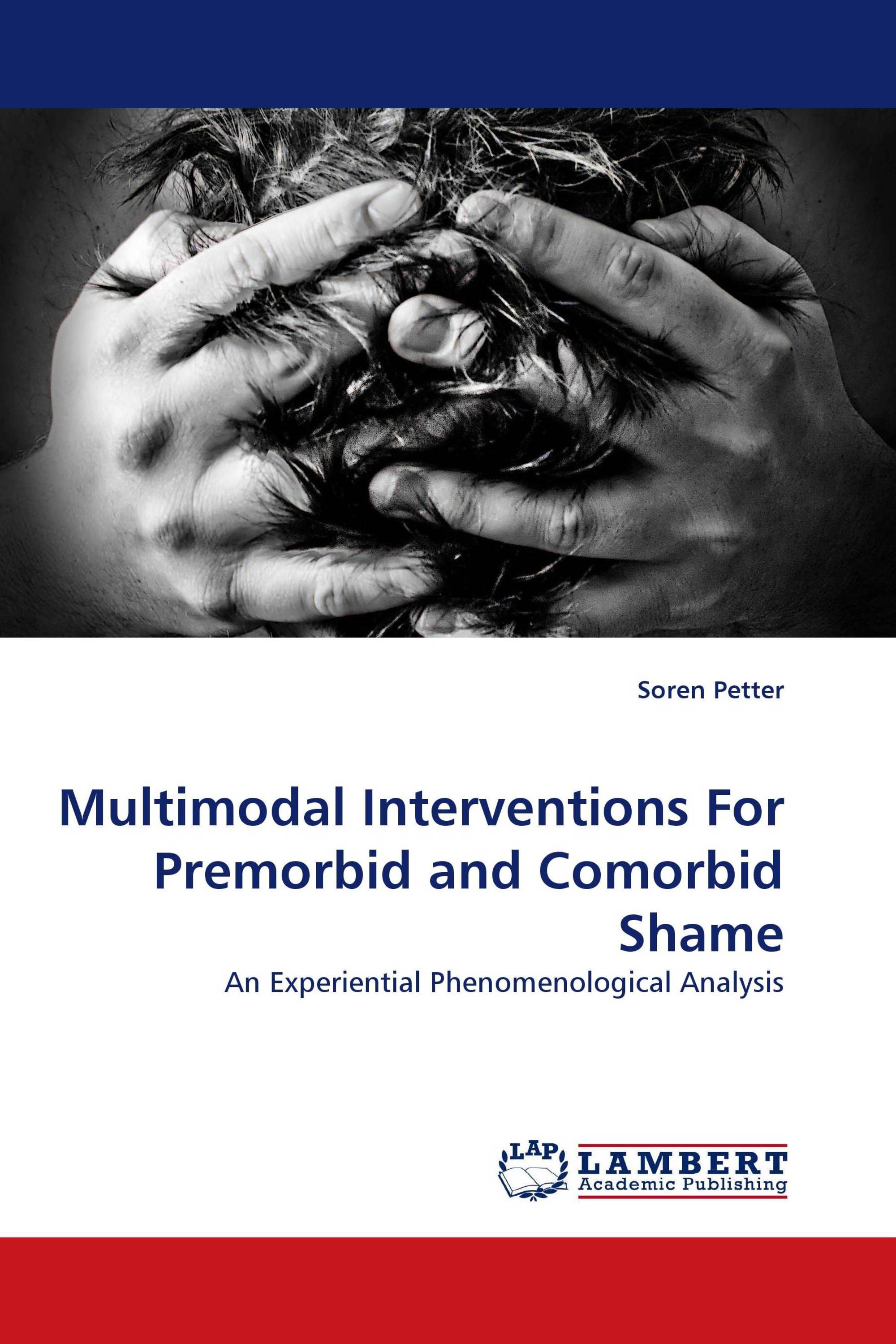 Multimodal Interventions For Premorbid and Comorbid Shame