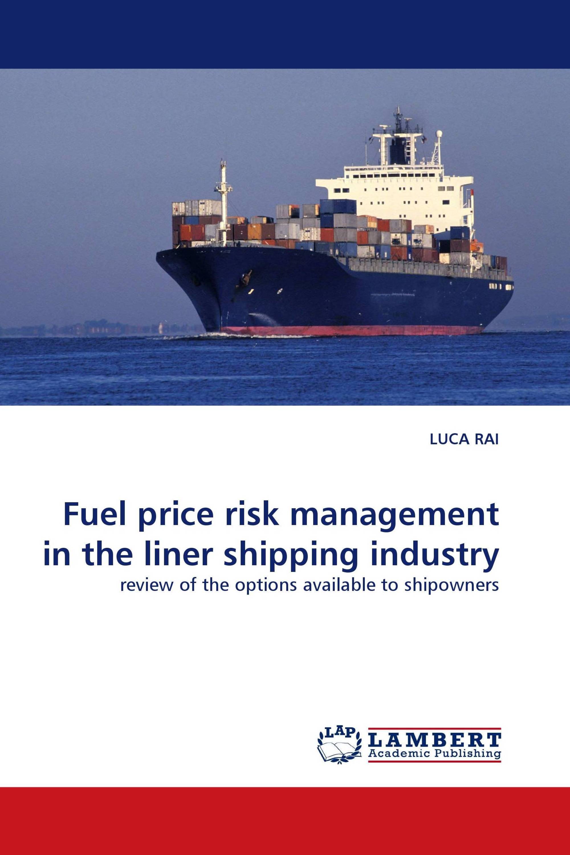 Fuel price risk management in the liner shipping industry