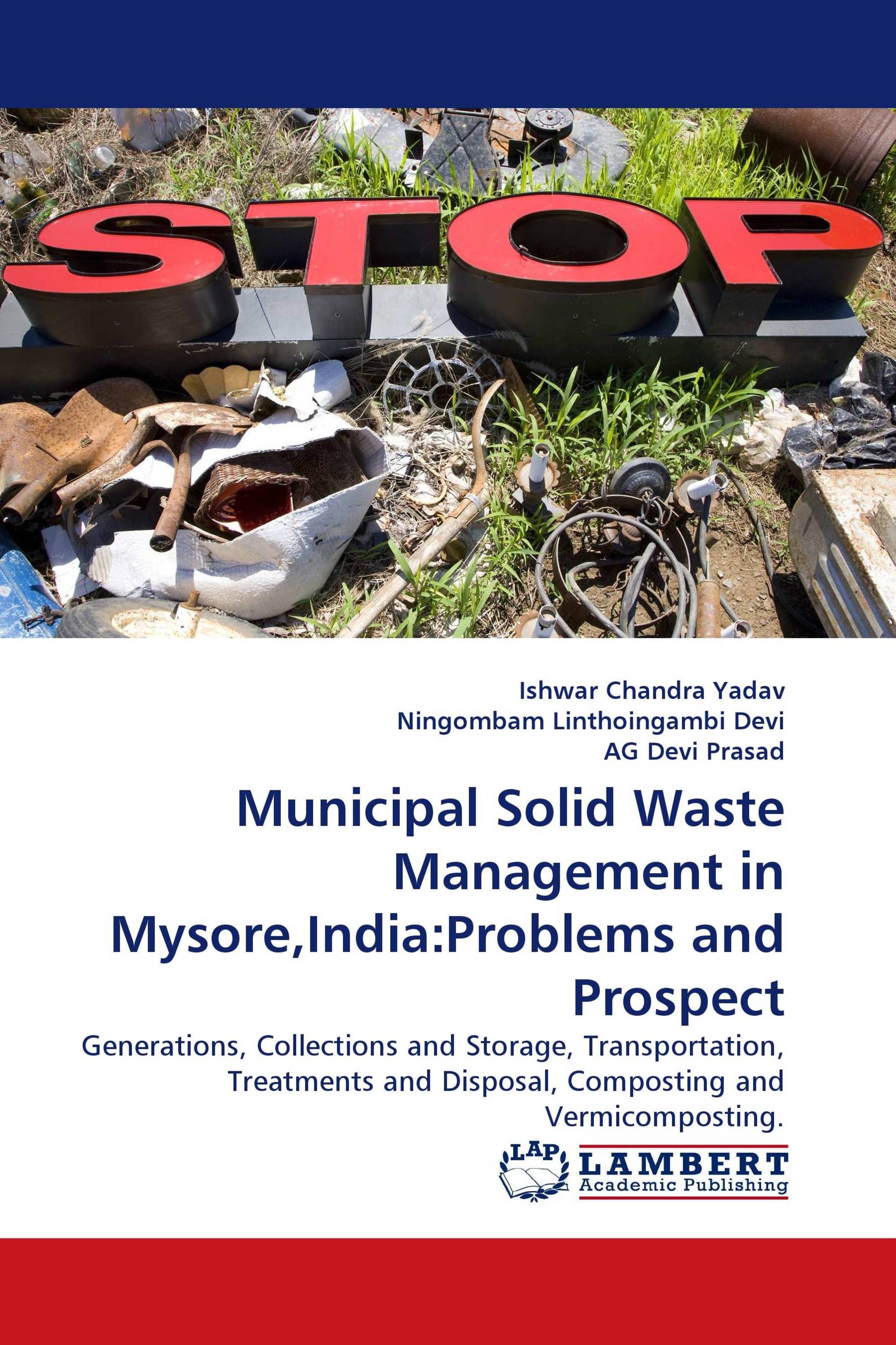 Municipal Solid Waste Management in Mysore,India:Problems and Prospect