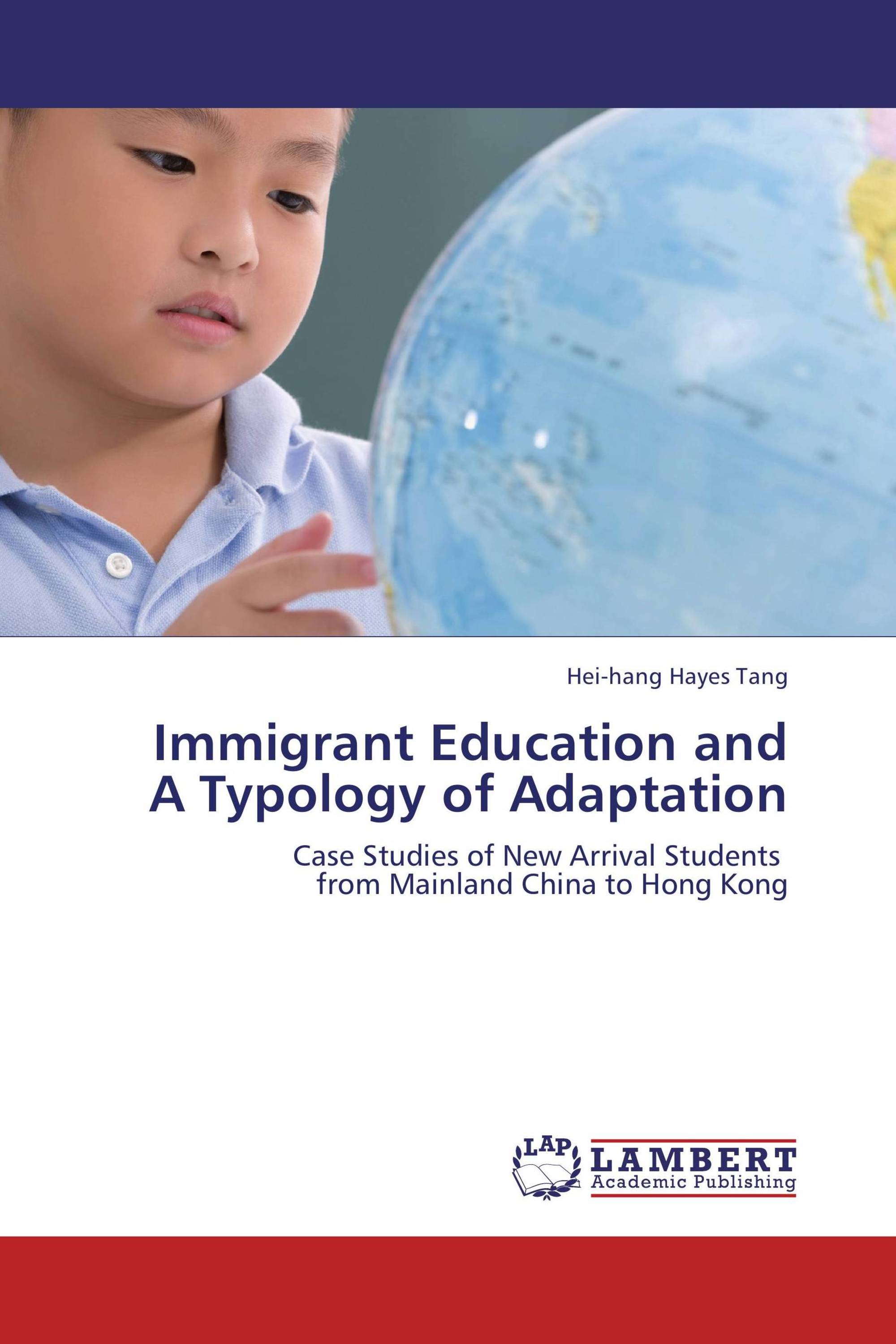 Immigrant Education and A Typology of Adaptation