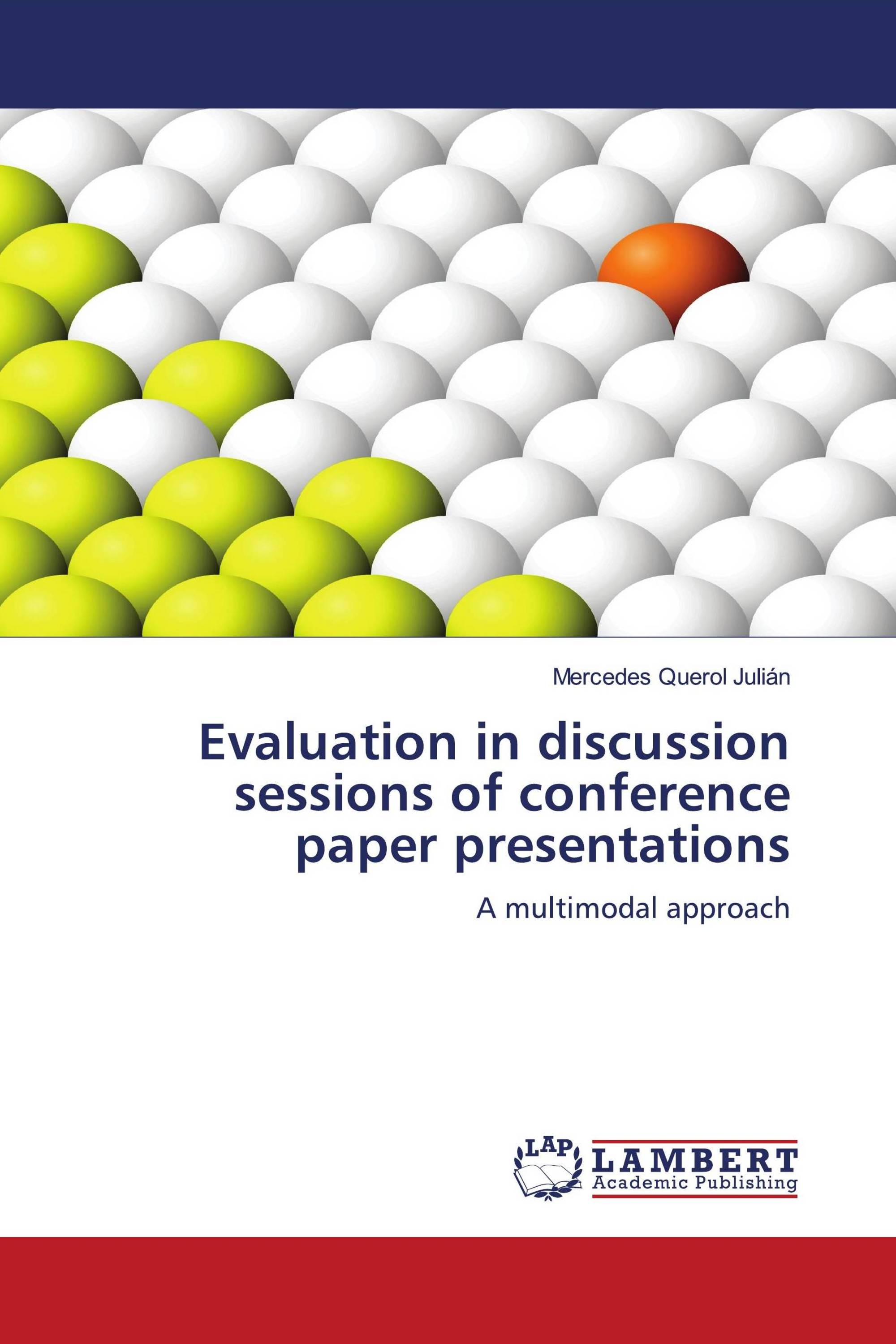 Evaluation in discussion sessions of conference paper presentations