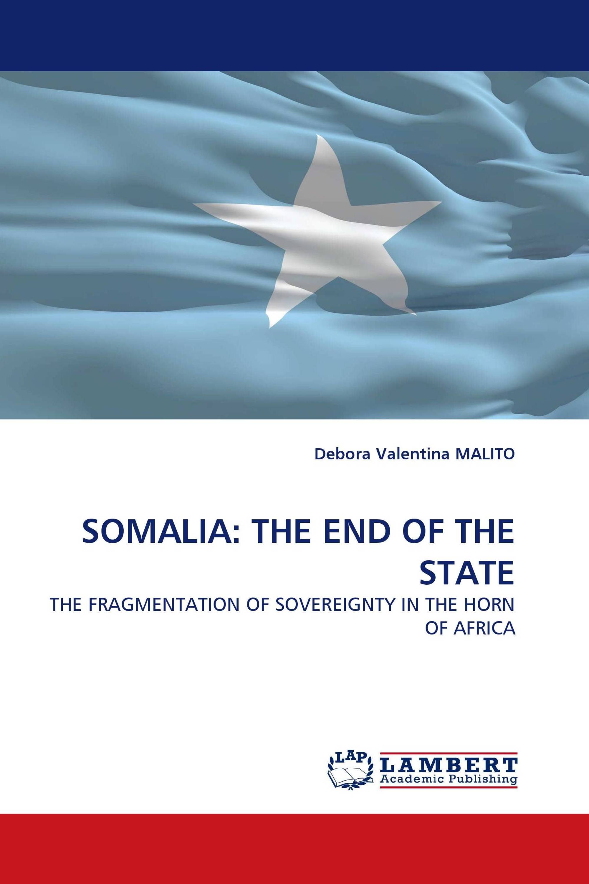 SOMALIA: THE END OF THE STATE