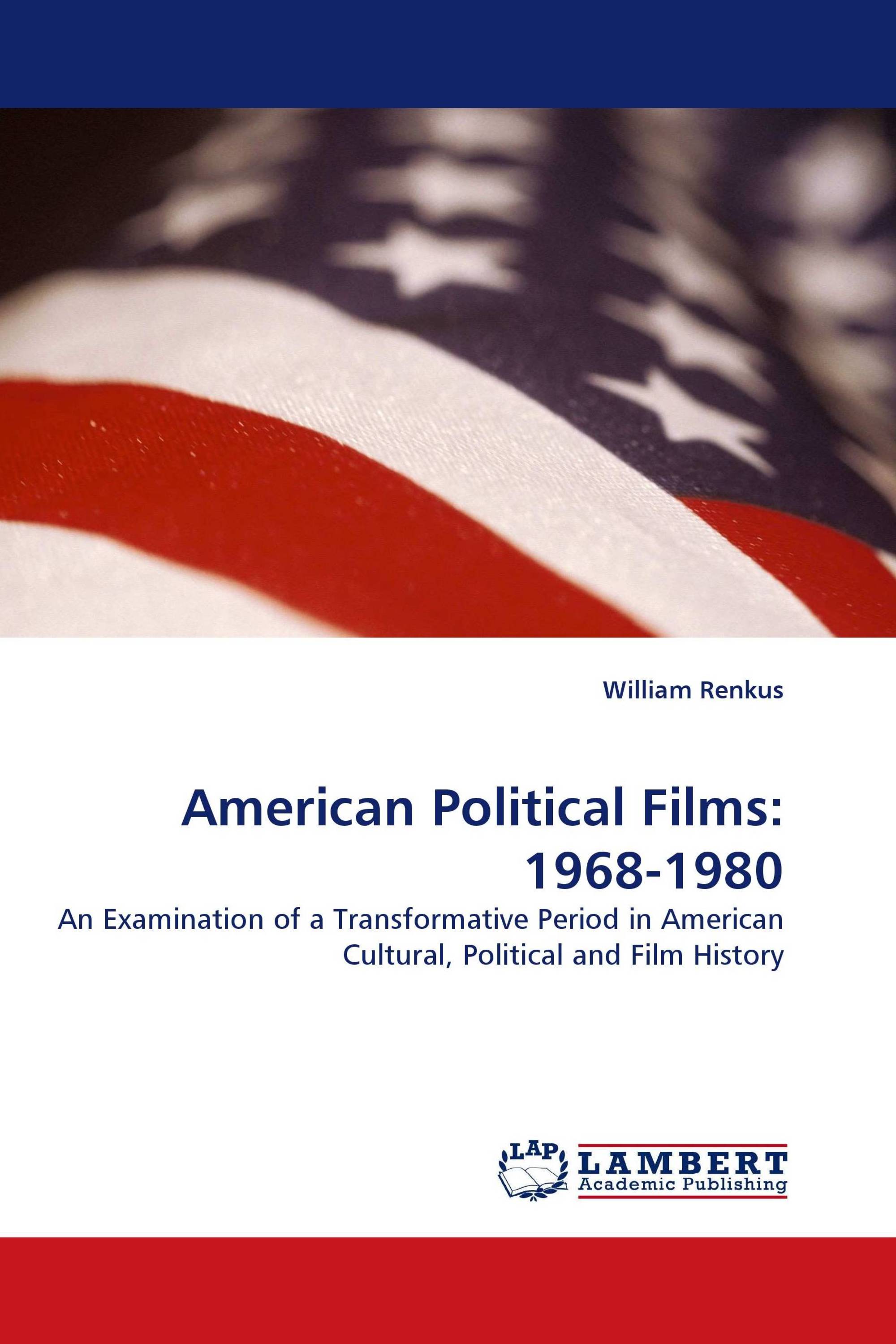 American Political Films: 1968-1980