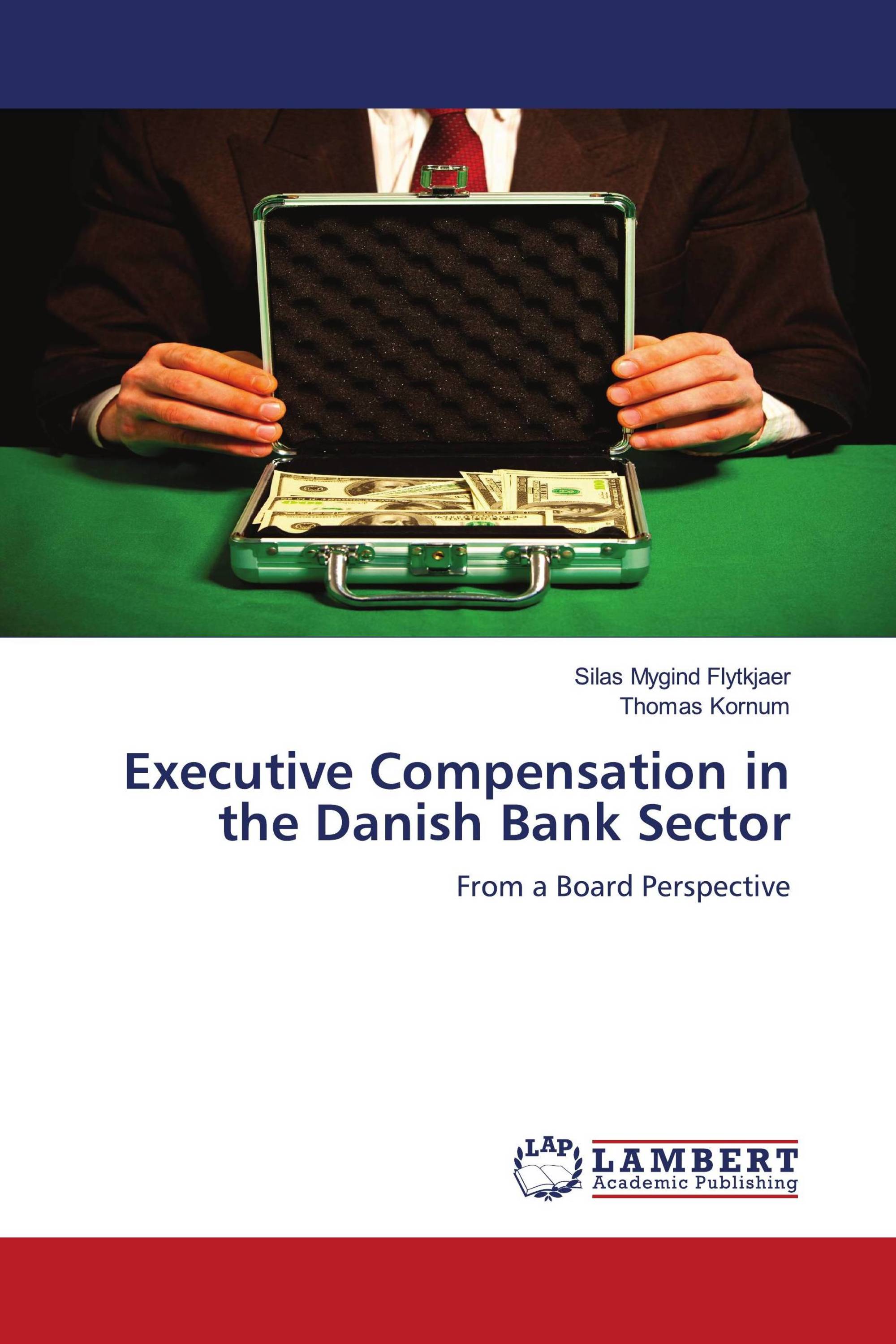 Executive Compensation in the Danish Bank Sector