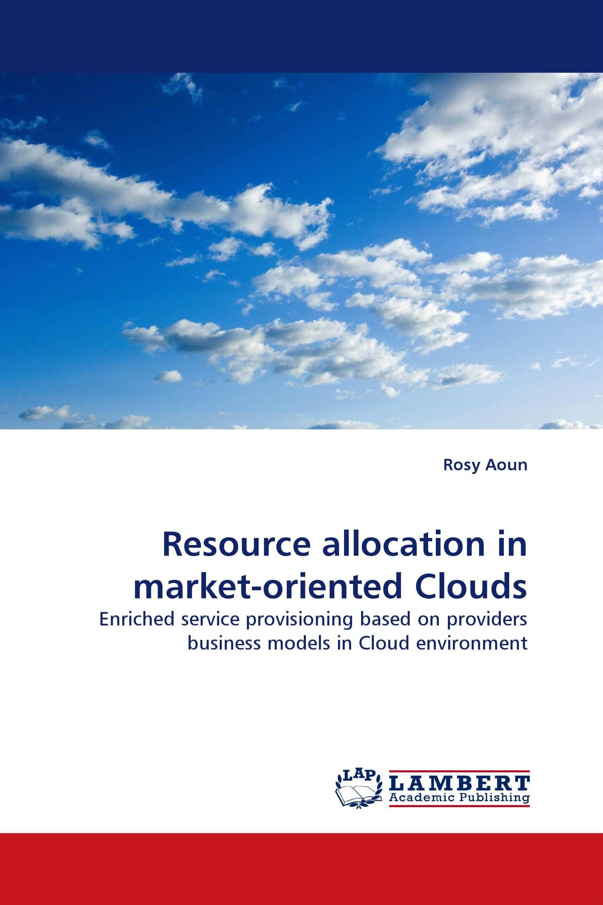 Resource allocation in market-oriented Clouds