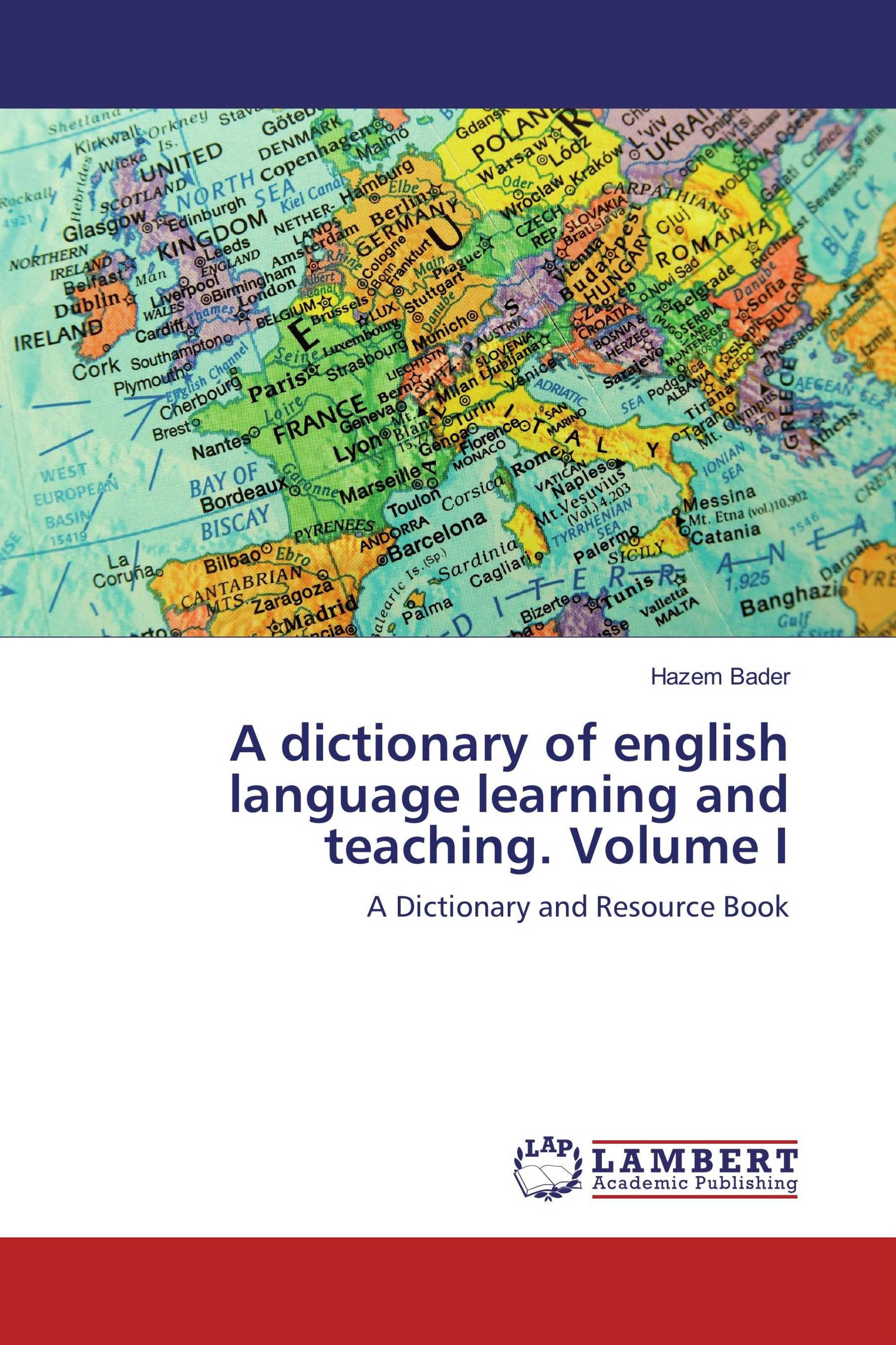 A dictionary of english language learning and teaching. Volume I