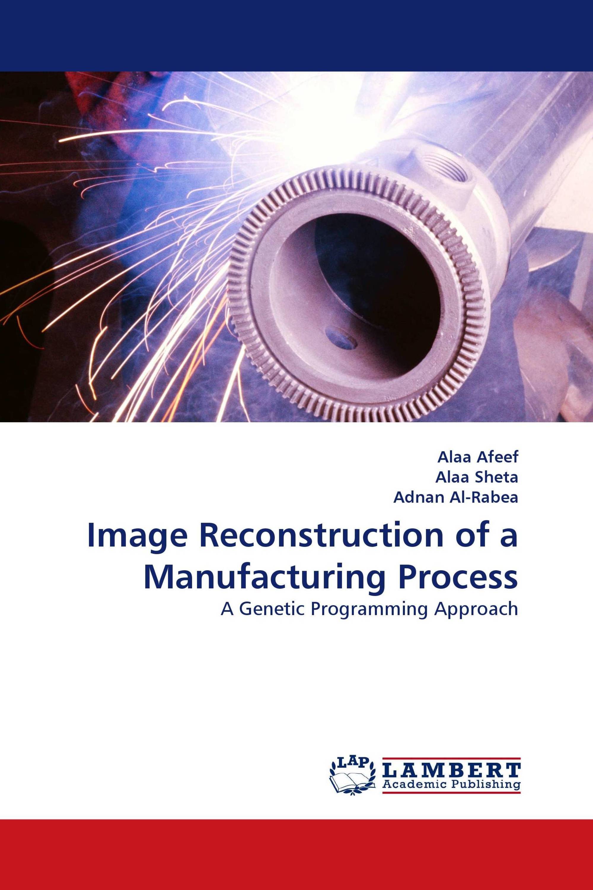 Image Reconstruction of a Manufacturing Process