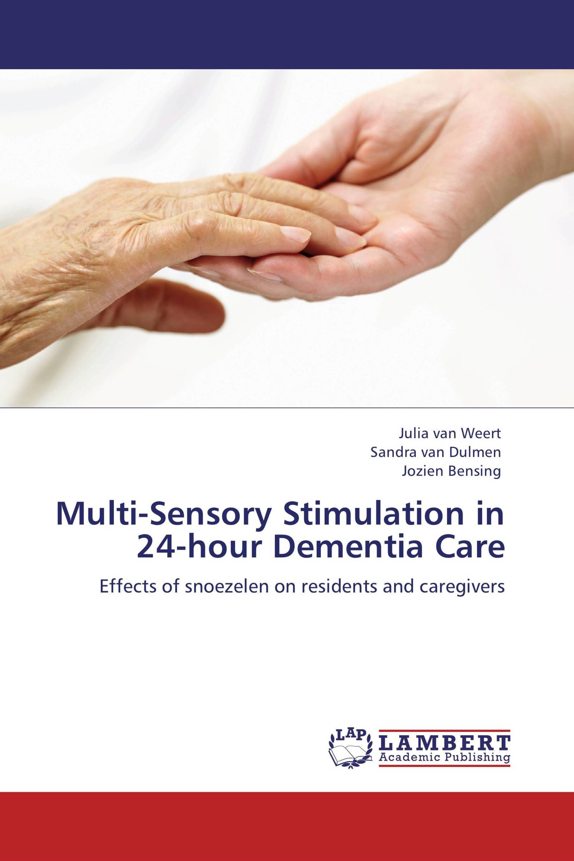 Multi-Sensory Stimulation in 24-hour Dementia Care