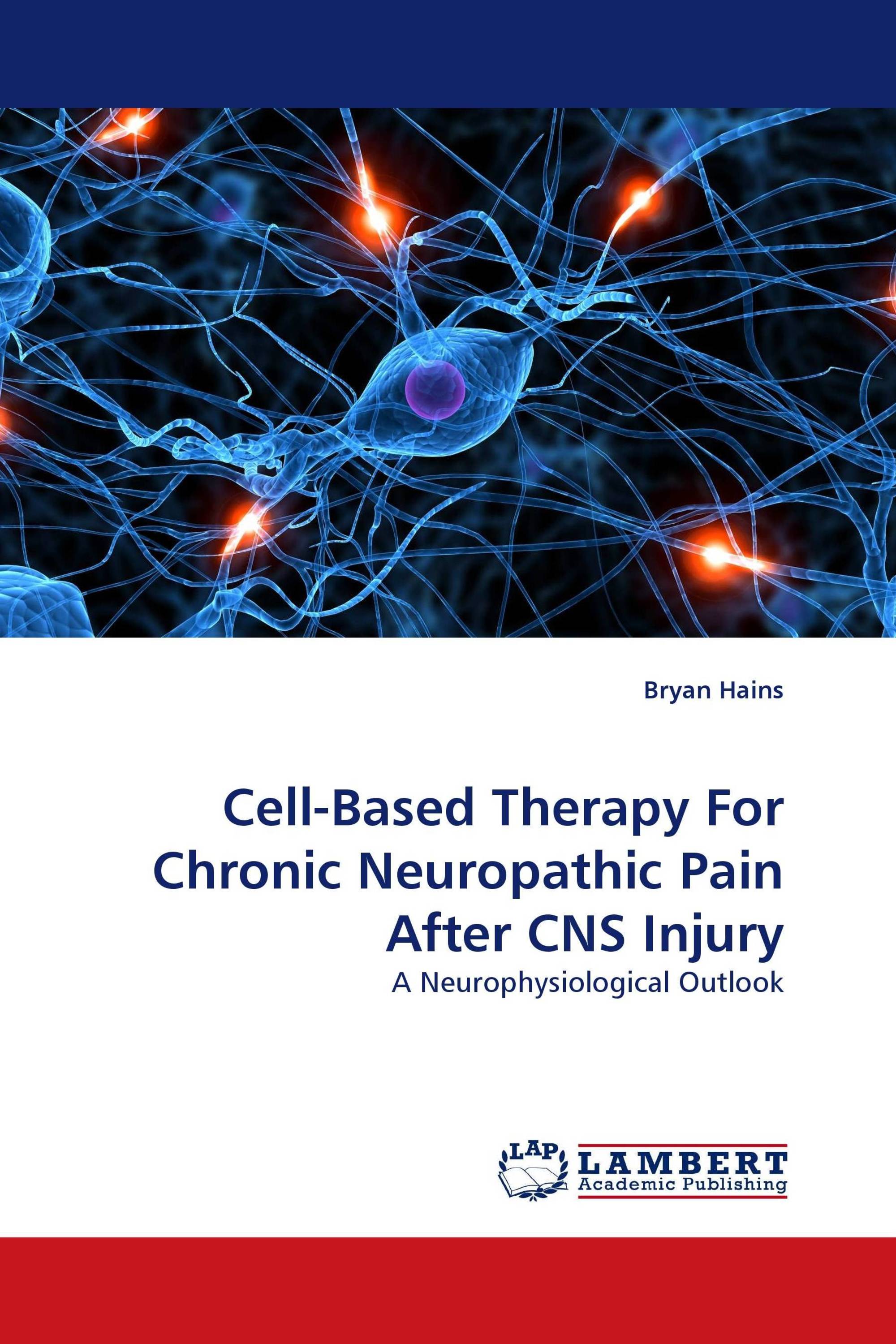 Cell-Based Therapy For Chronic Neuropathic Pain After CNS Injury