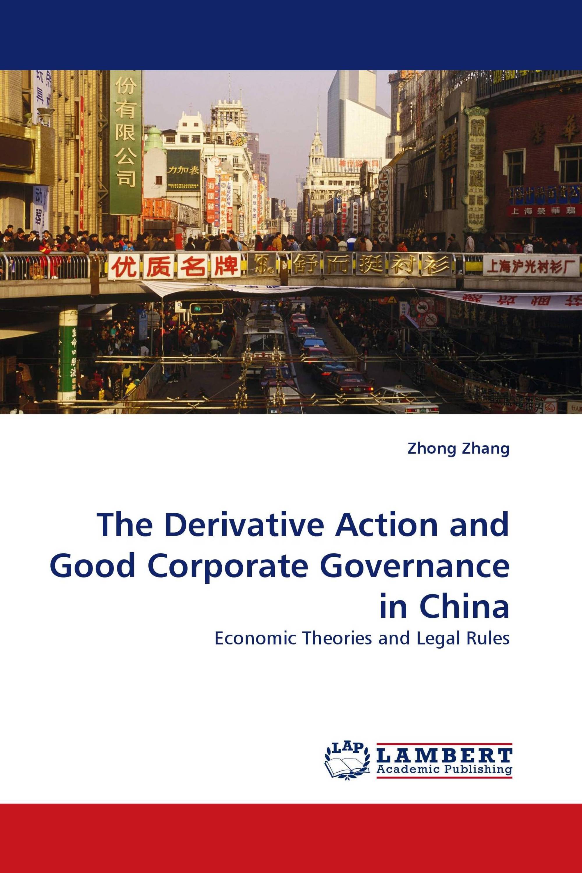 The Derivative Action and Good Corporate Governance in China