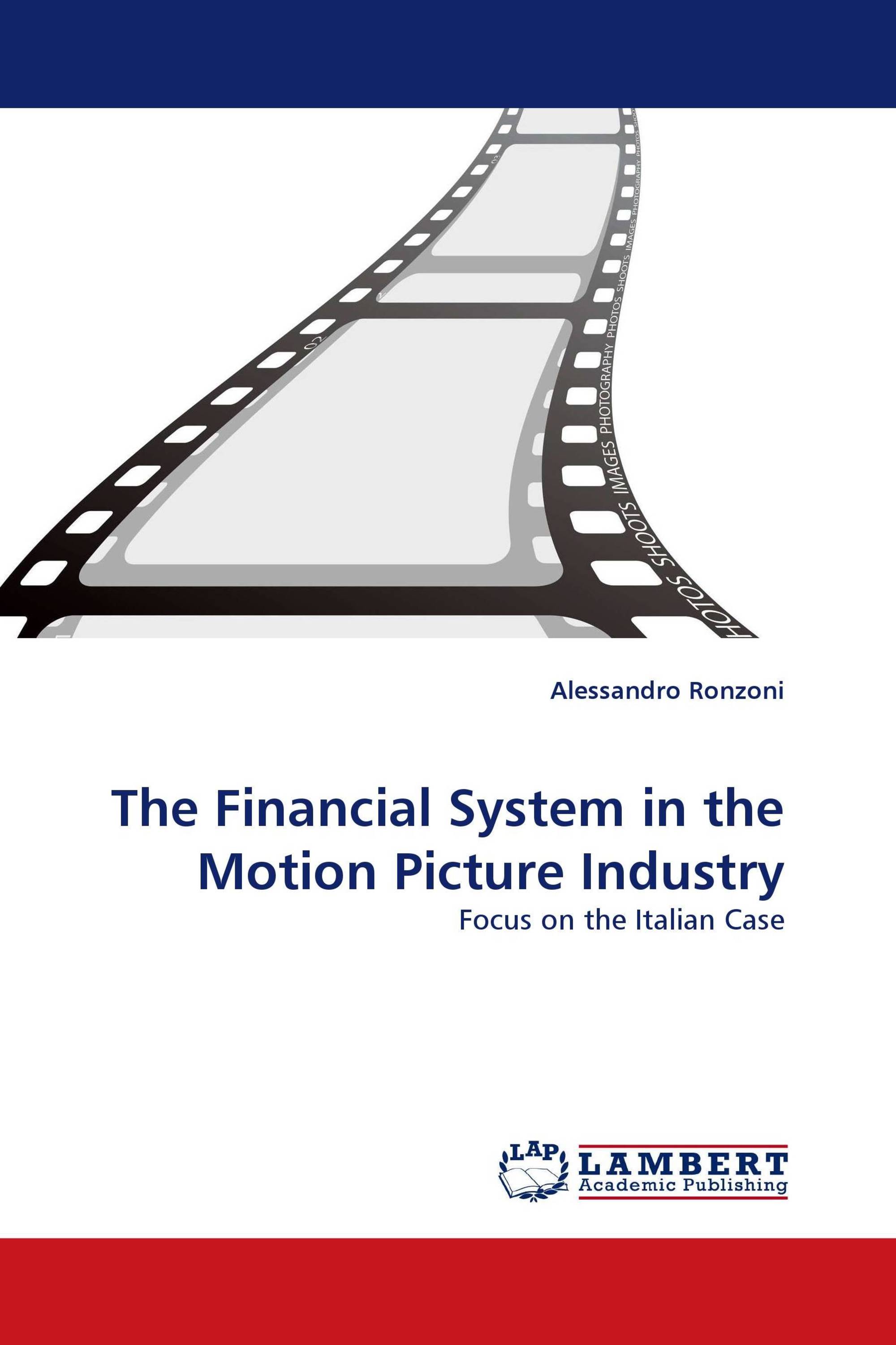 The Financial System in the Motion Picture Industry