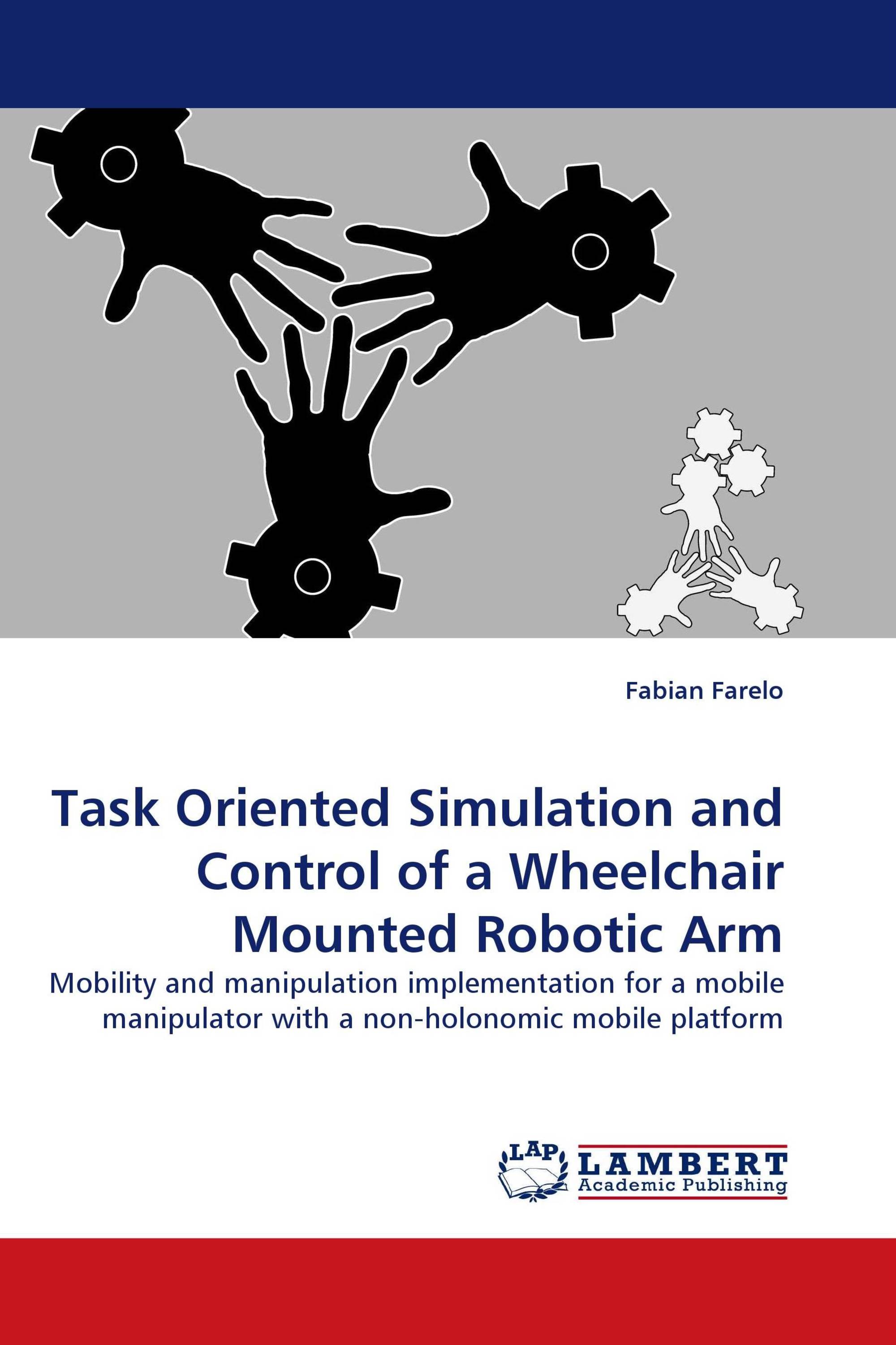 Task Oriented Simulation and Control of a Wheelchair Mounted Robotic Arm