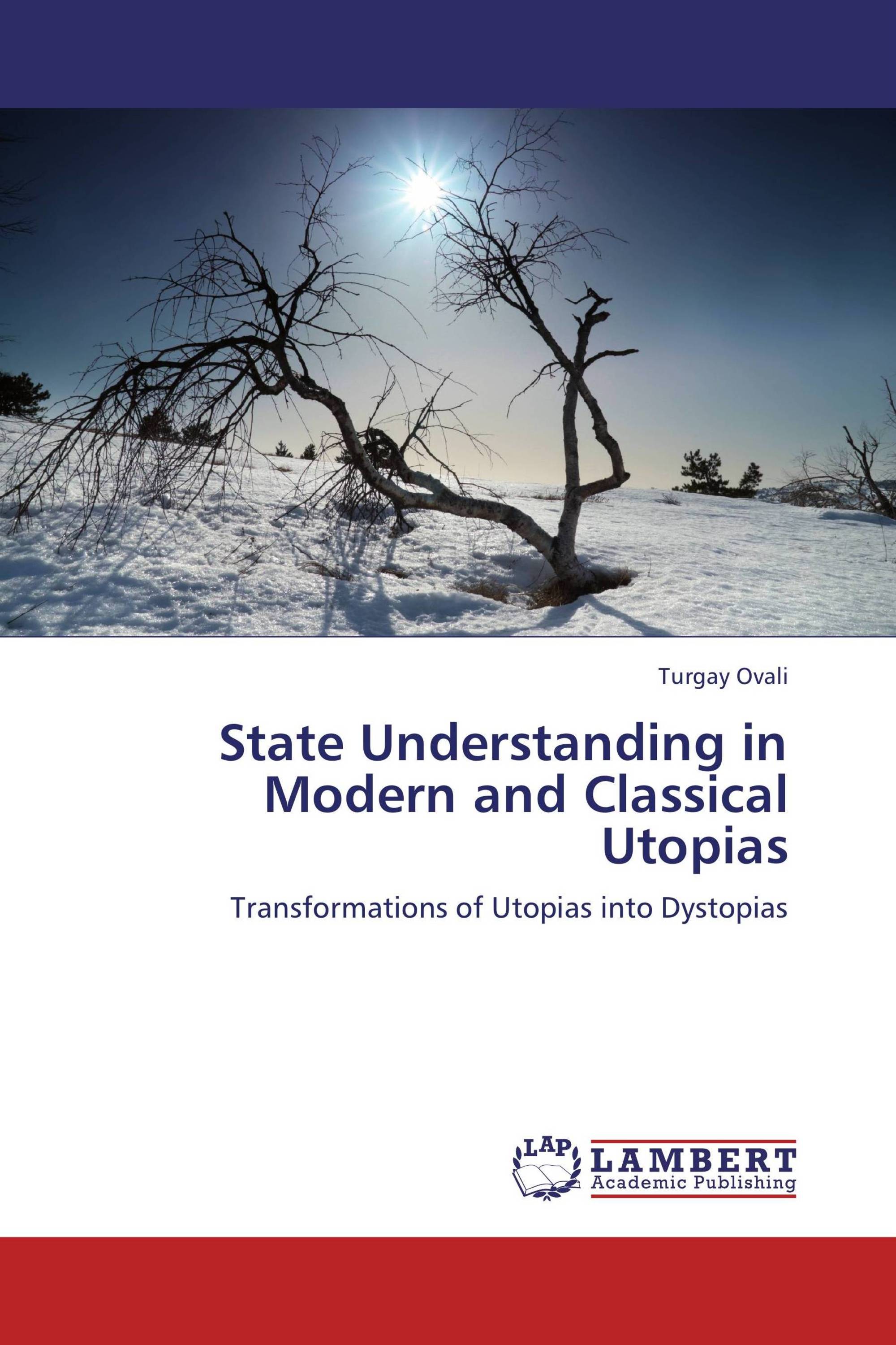 State Understanding in Modern and Classical Utopias