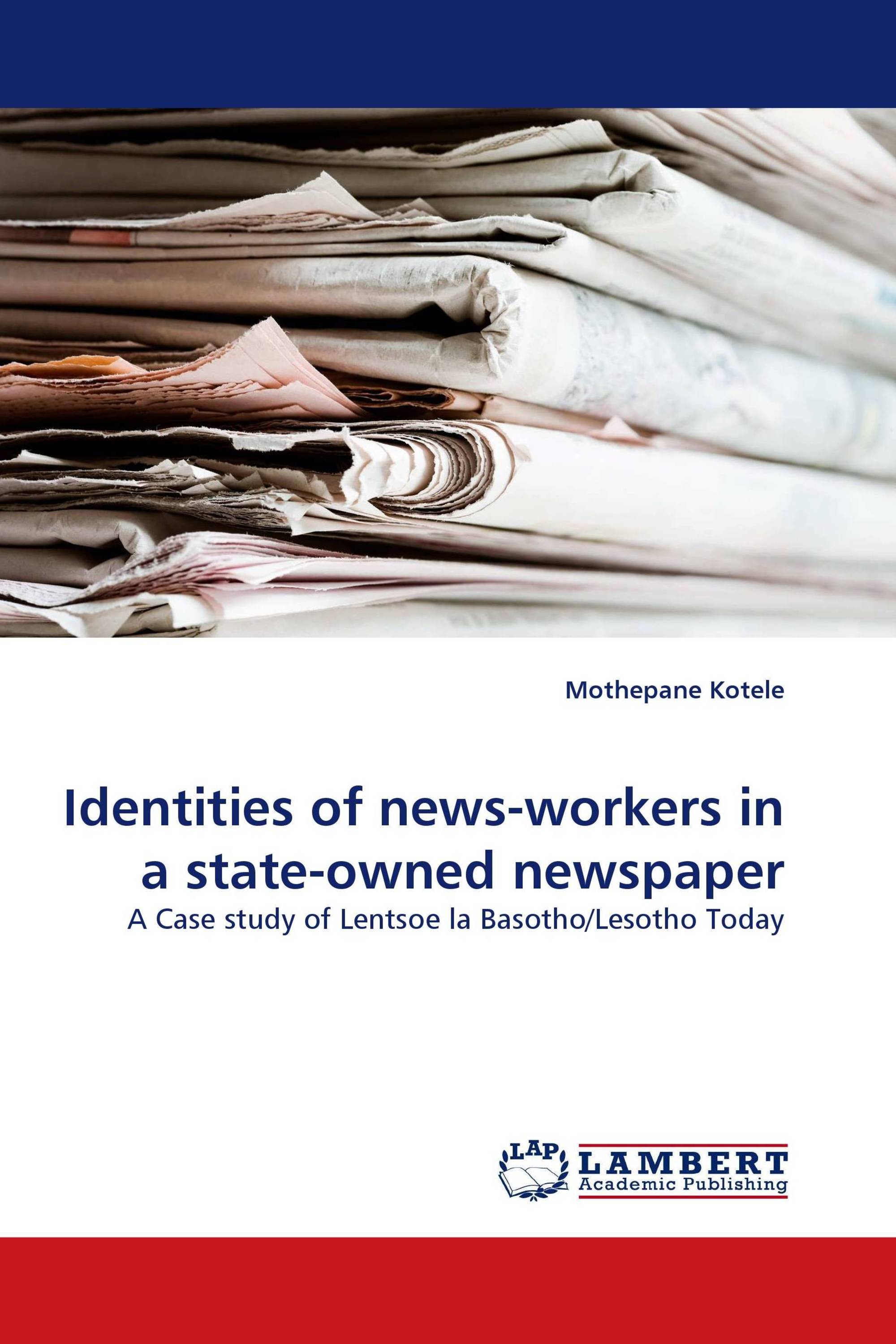 Identities of news-workers in a state-owned newspaper