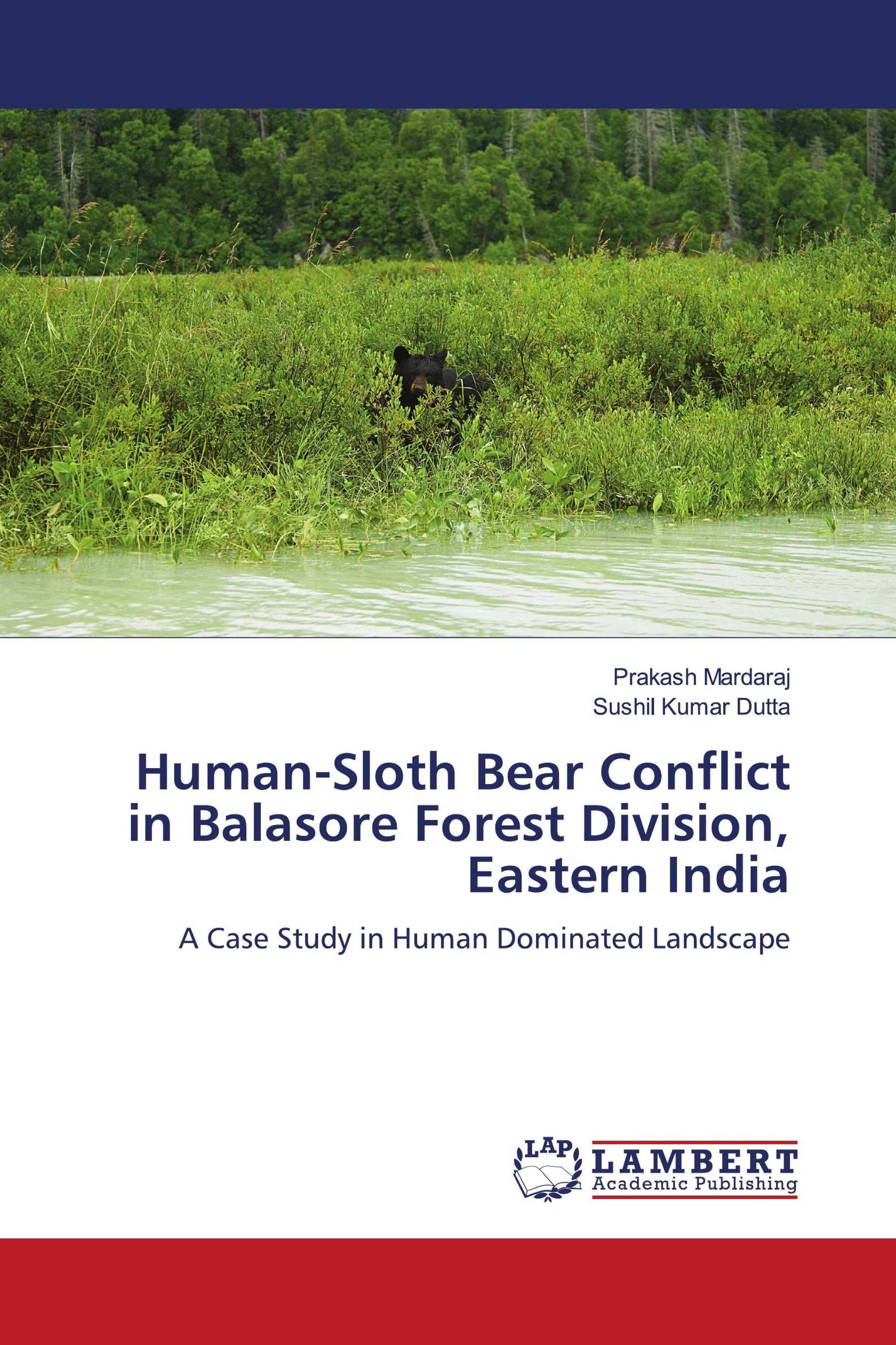 Human-Sloth Bear Conflict in Balasore Forest Division, Eastern India