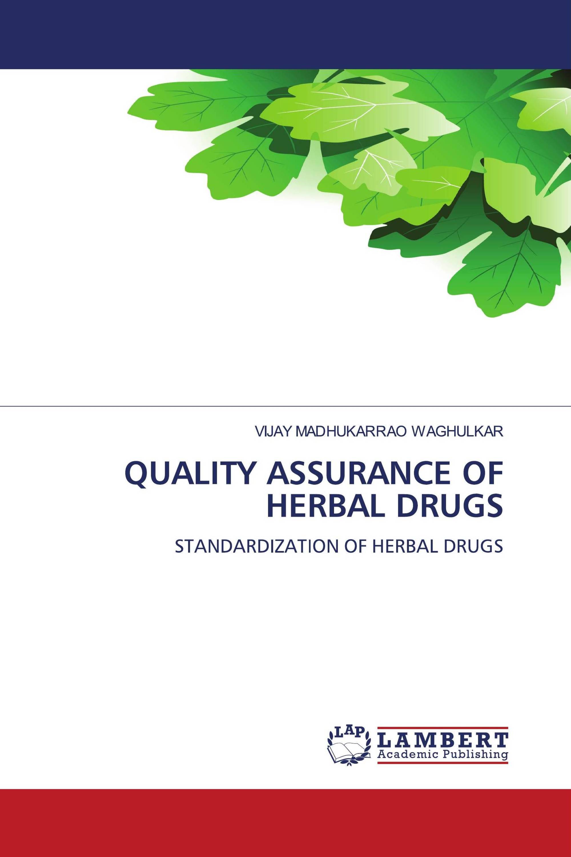 QUALITY ASSURANCE OF HERBAL DRUGS