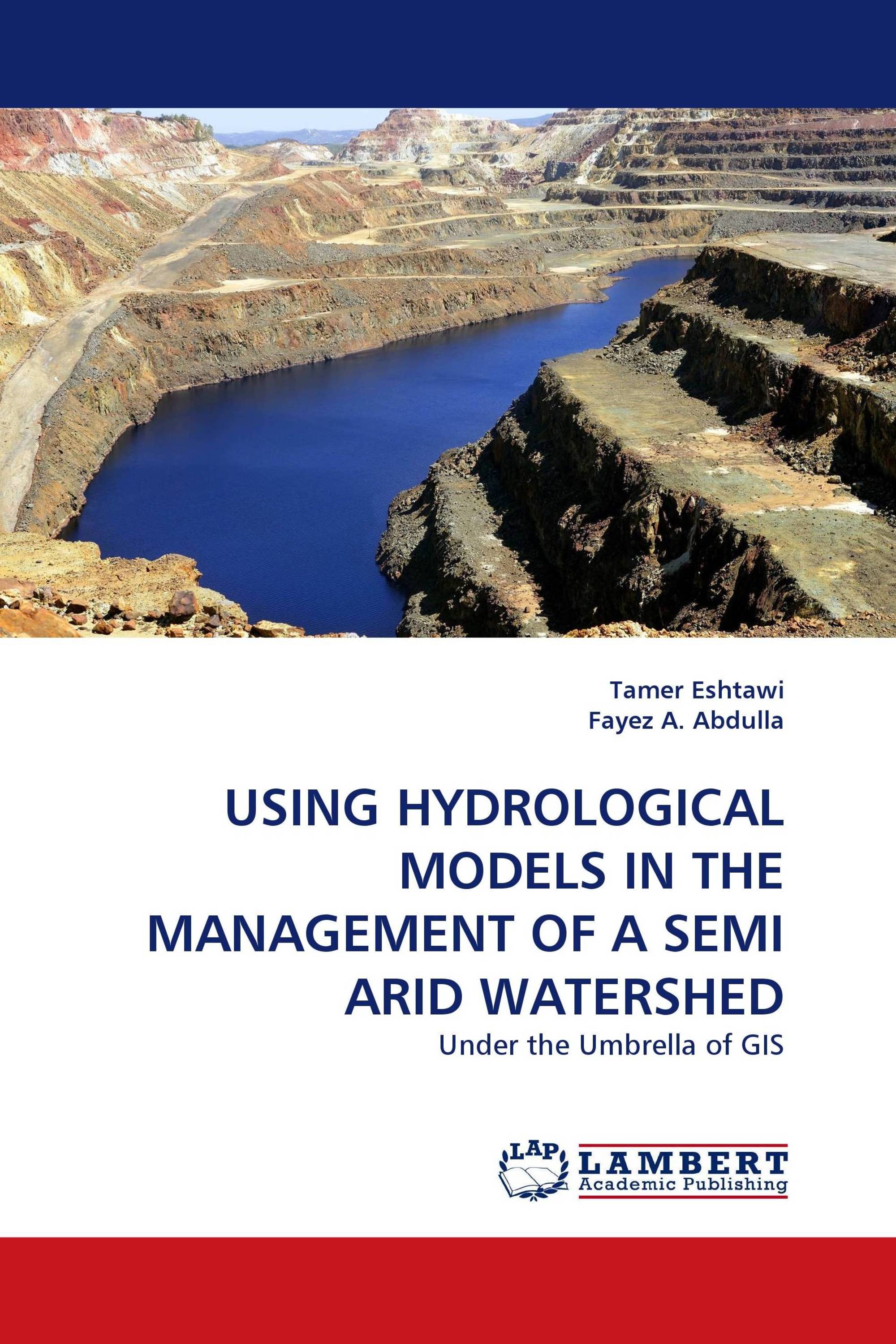 USING HYDROLOGICAL MODELS IN THE MANAGEMENT OF A SEMI ARID WATERSHED