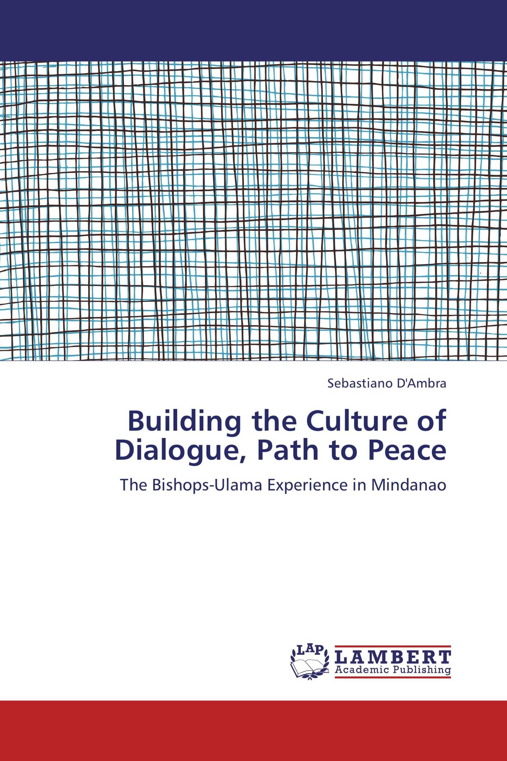 Building  the Culture of Dialogue, Path to Peace