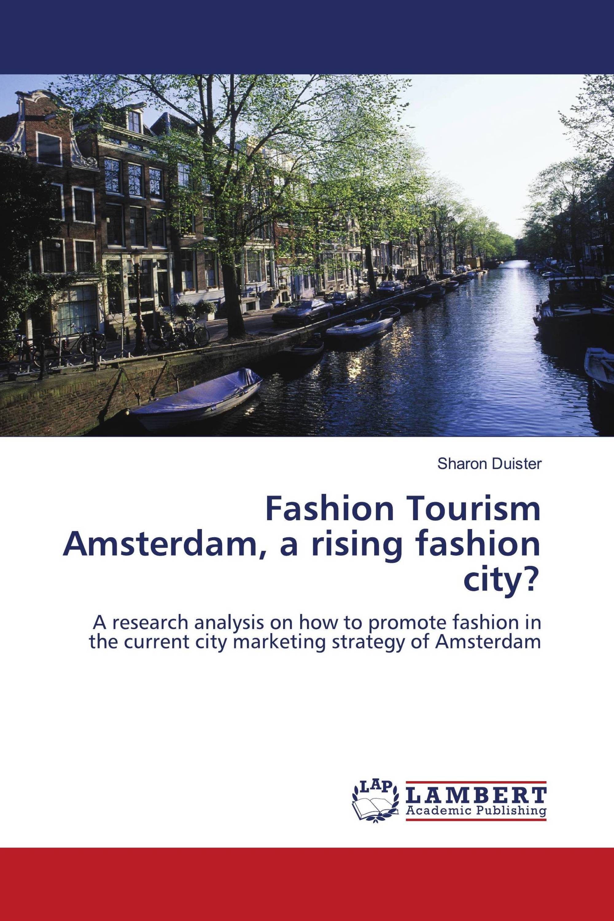 Fashion Tourism Amsterdam, a rising fashion city?