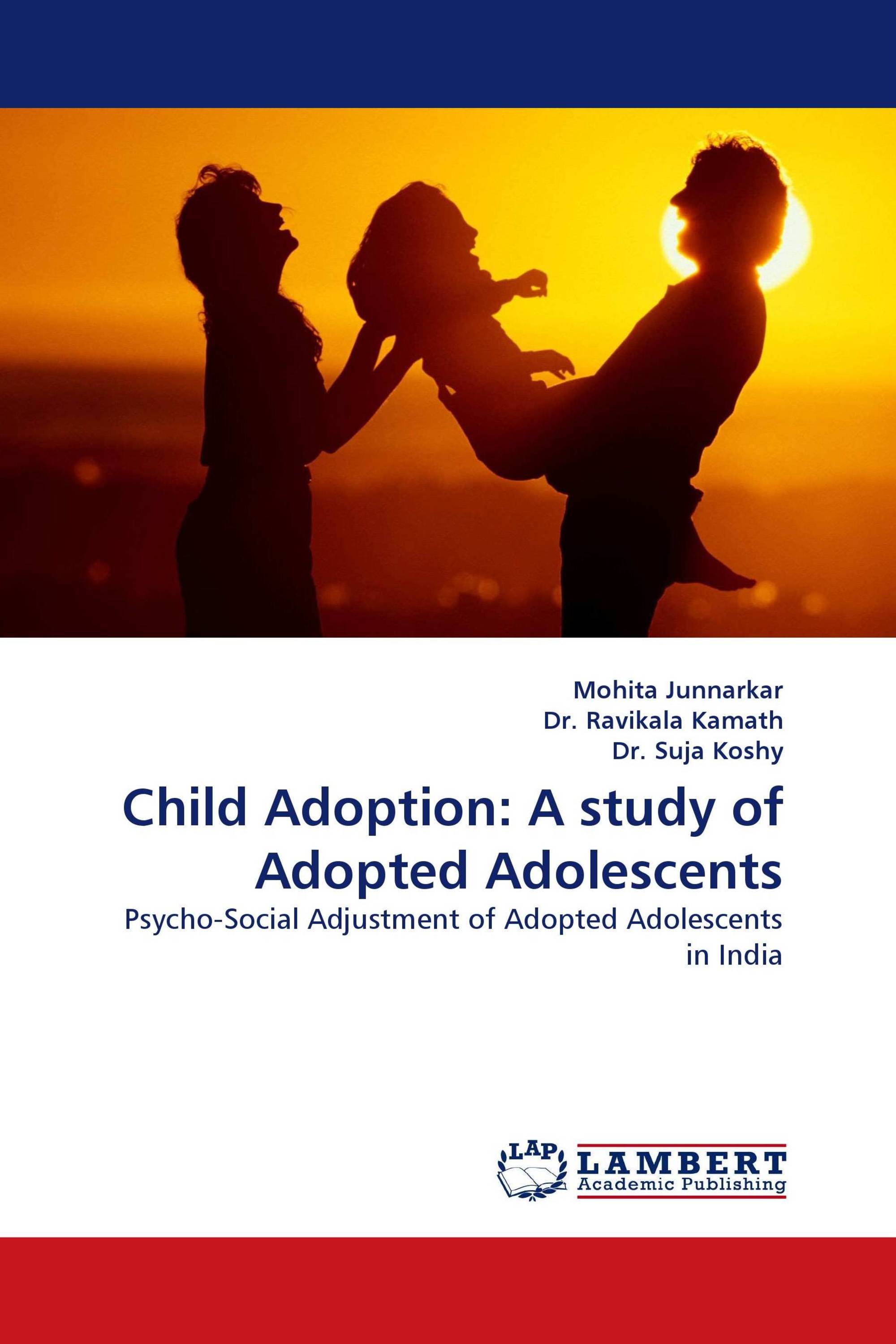 Child Adoption: A study of Adopted Adolescents