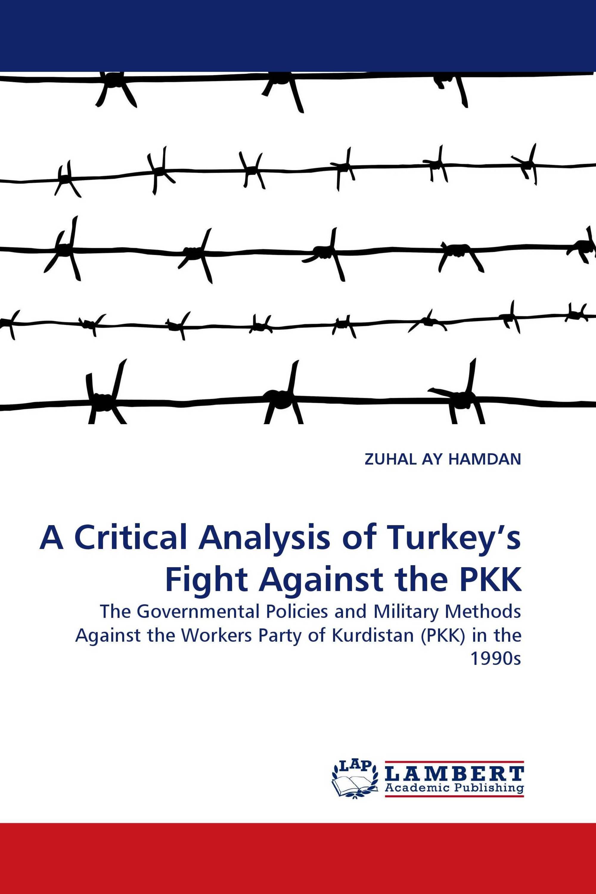 A Critical Analysis of Turkey's Fight Against the PKK