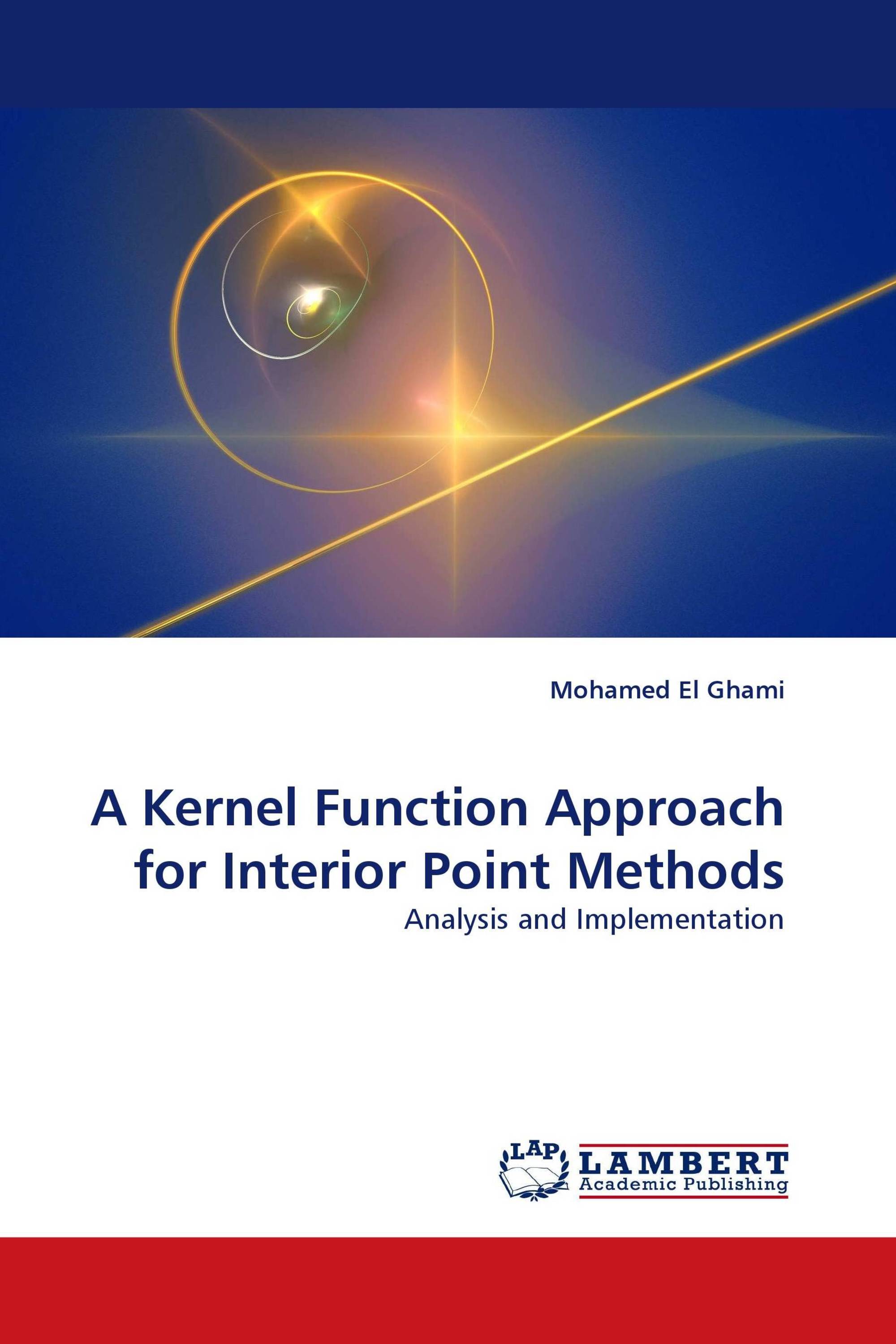 A Kernel Function Approach for Interior Point Methods