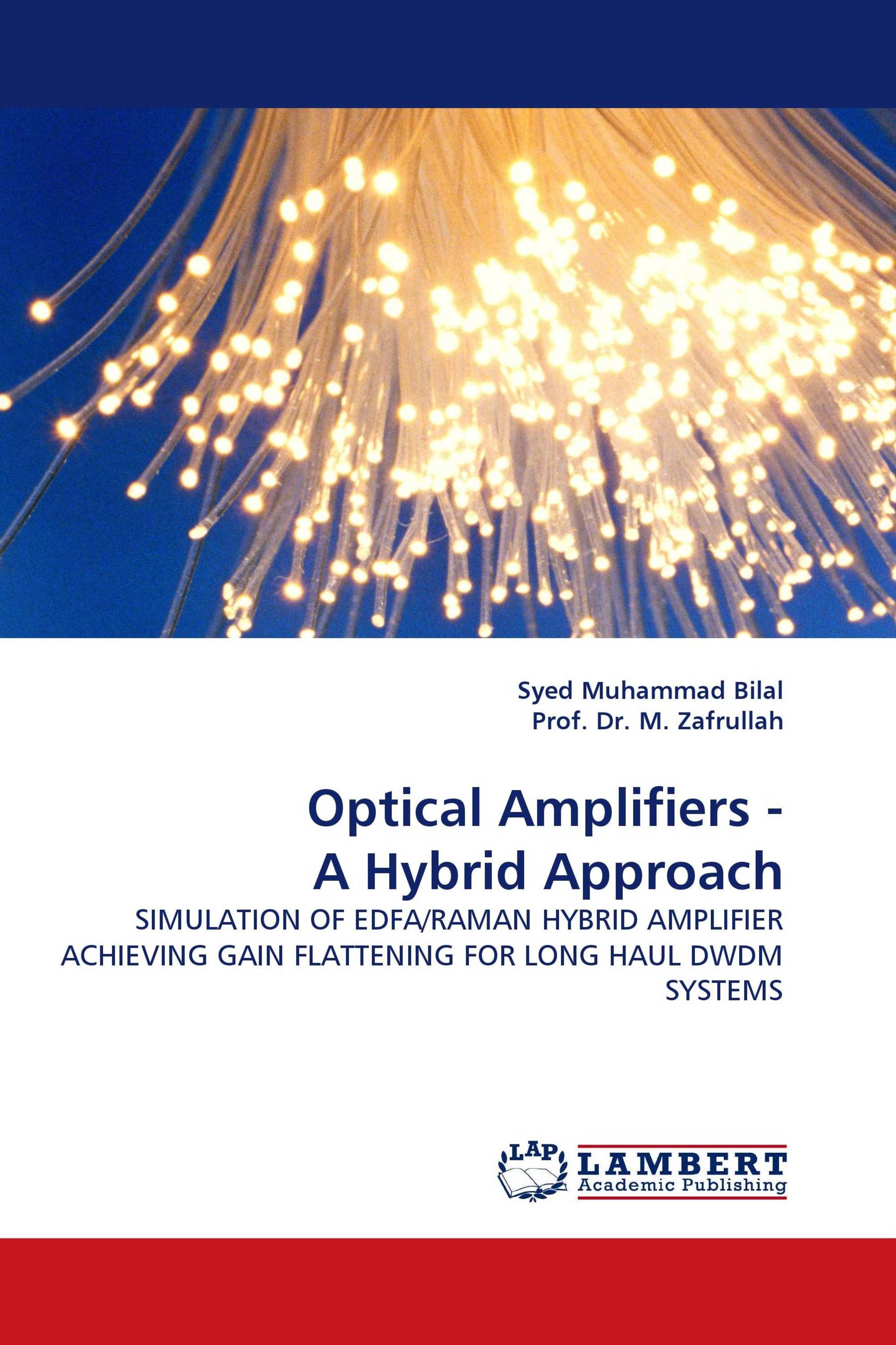 Optical Amplifiers - A Hybrid Approach