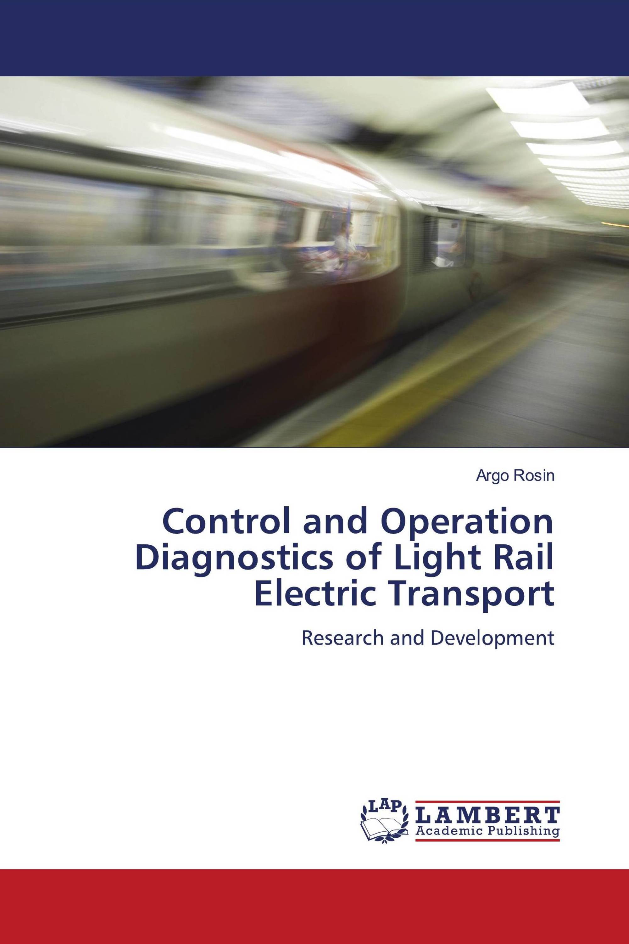 Control and Operation Diagnostics of Light Rail Electric Transport