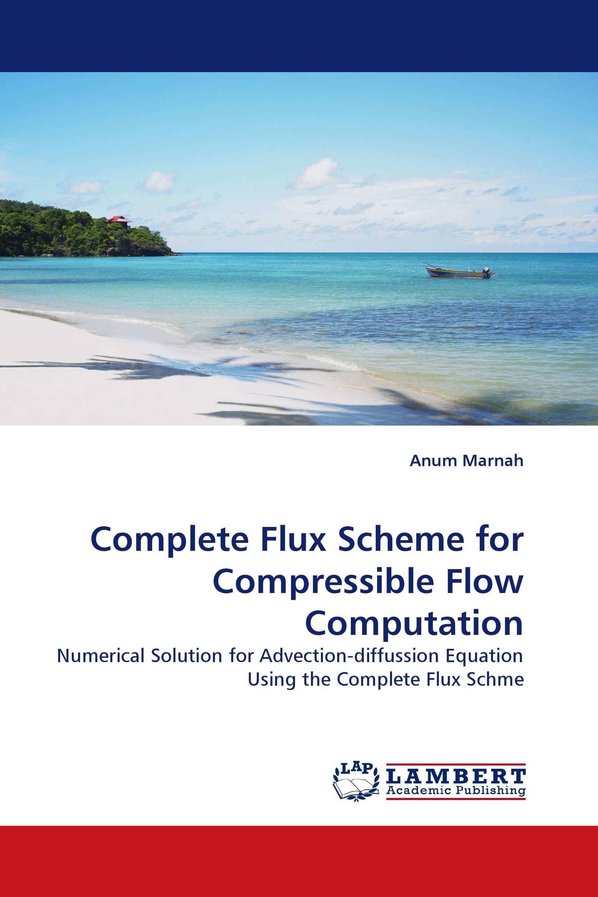 Complete Flux Scheme for Compressible Flow Computation